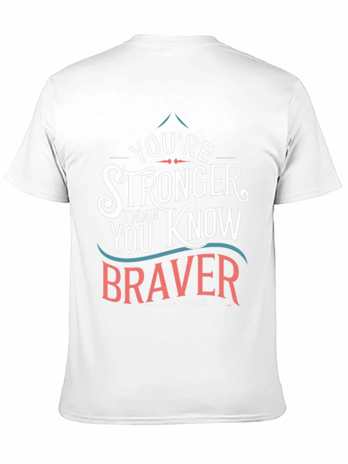 Youre Stronger Braver T-Shirt - Black