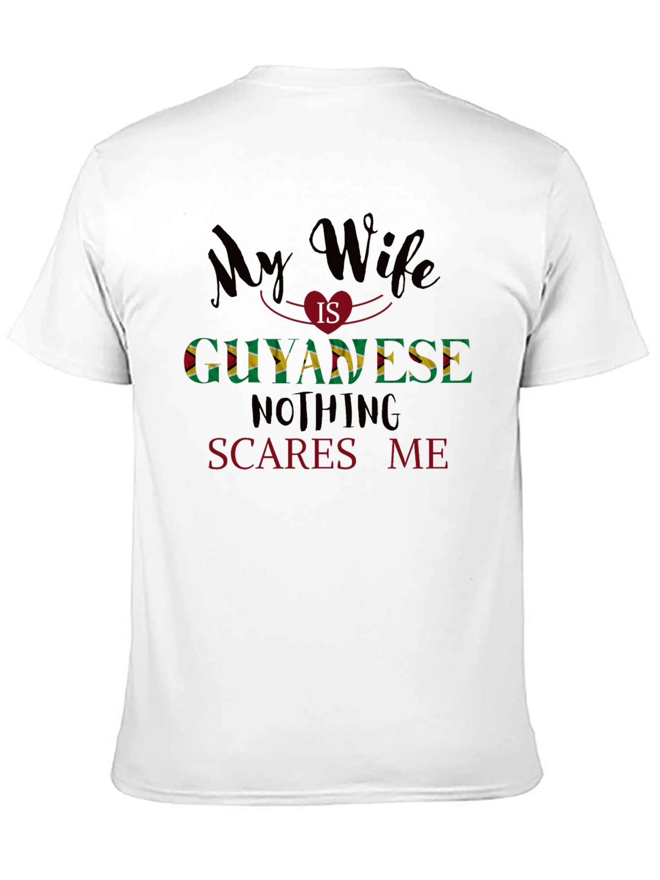 Guyanese Wife T-Shirt - Funny Husband Gift