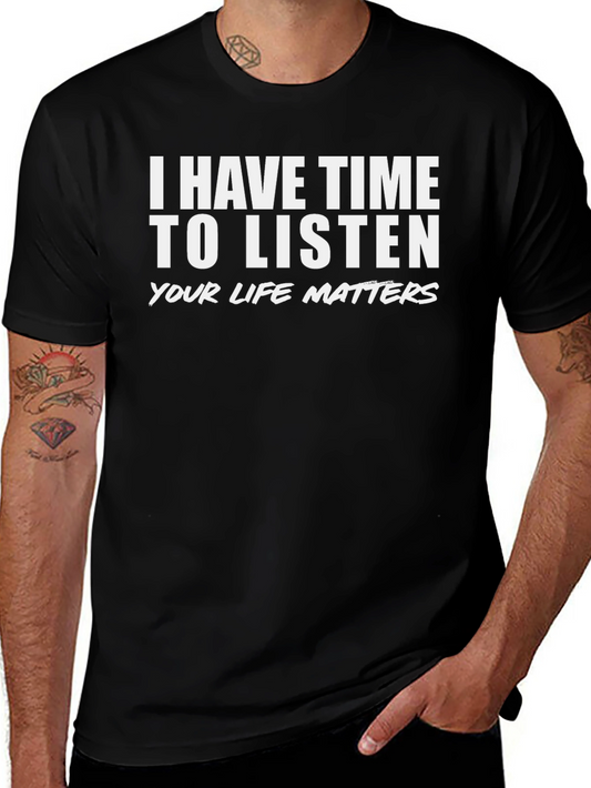 I Have Time To Listen Graphic Tee
