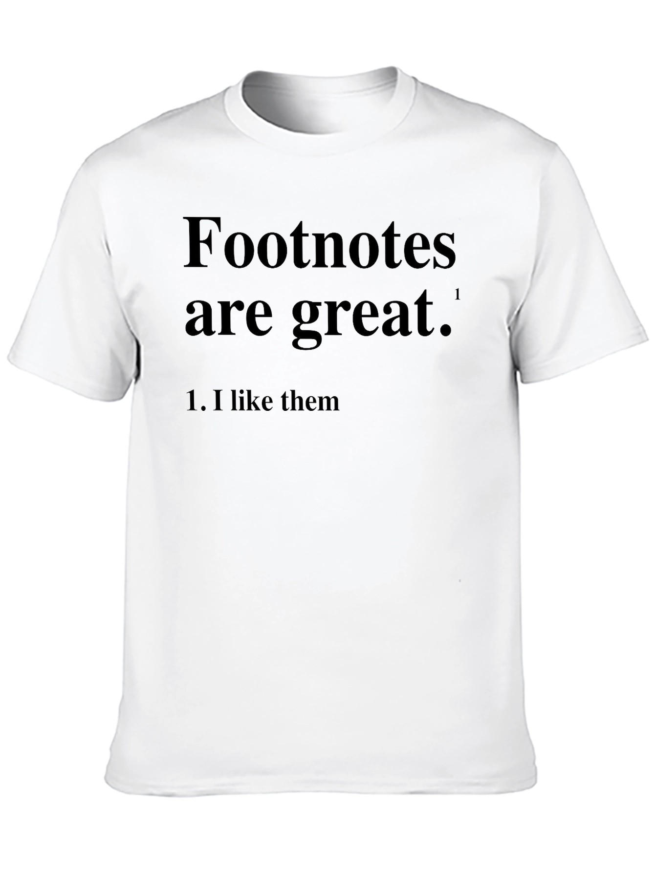 Footnotes Are Great! Graphic Novelty T-Shirt