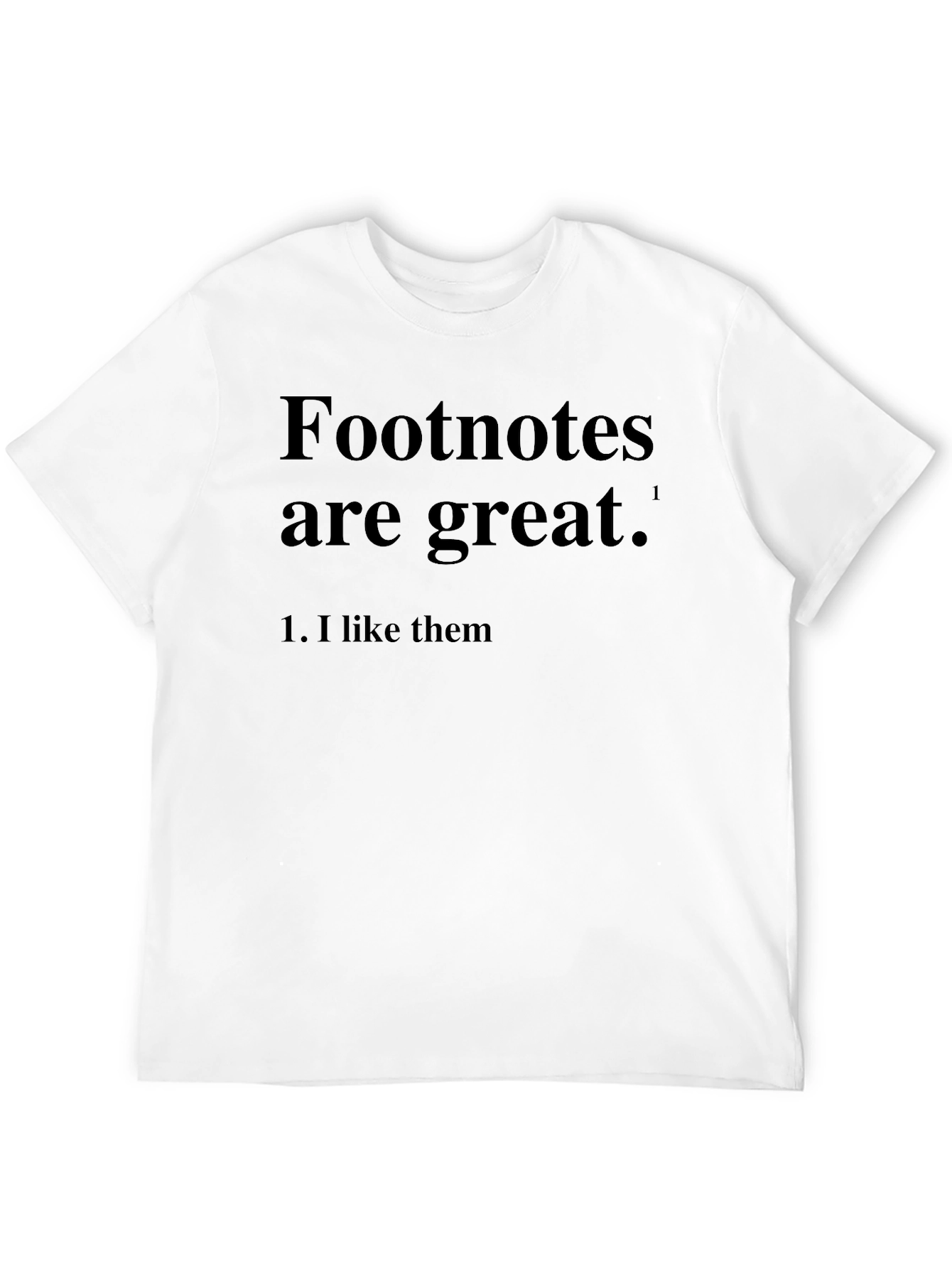 Footnotes Are Great! Graphic Novelty T-Shirt