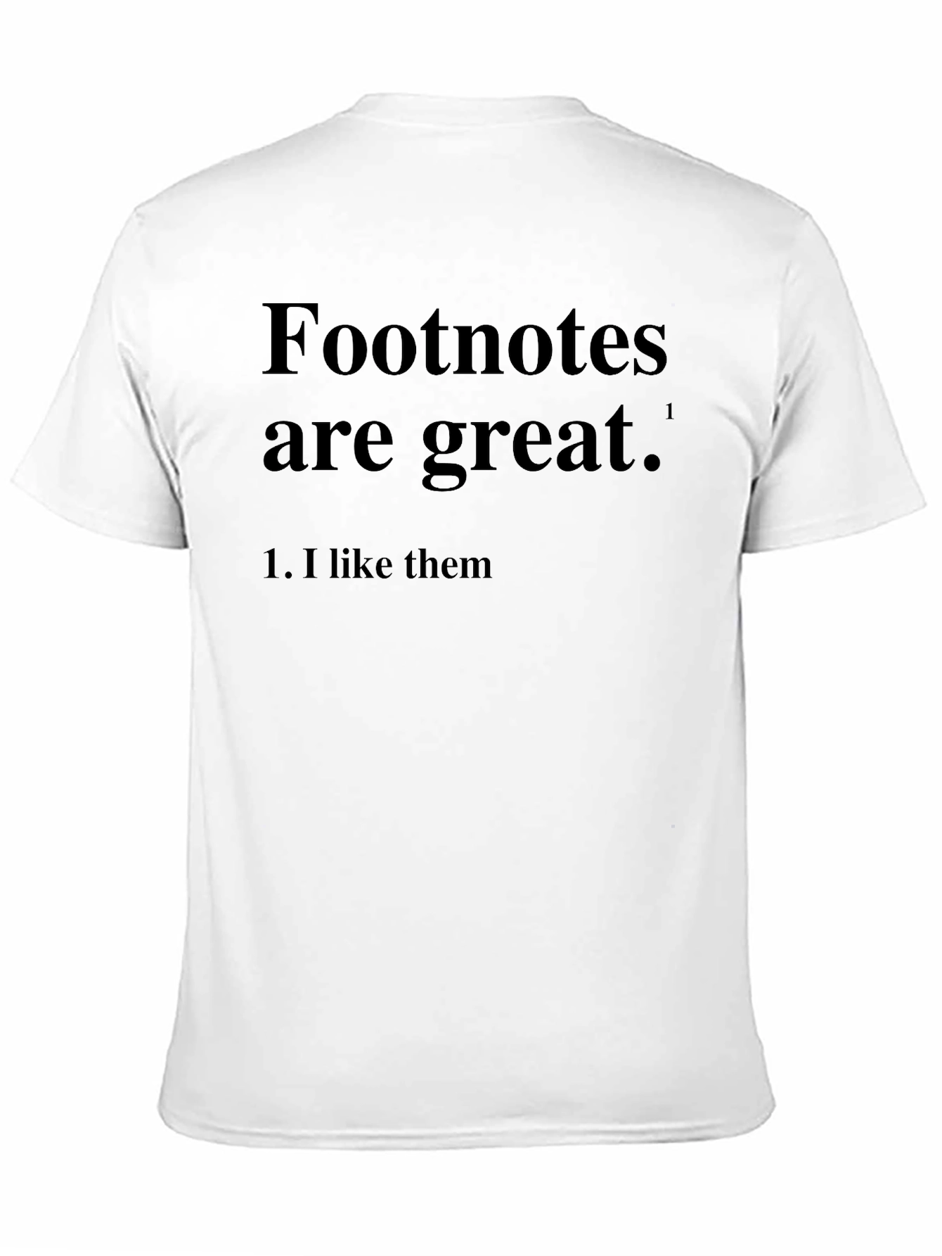 Footnotes Are Great! Graphic Novelty T-Shirt