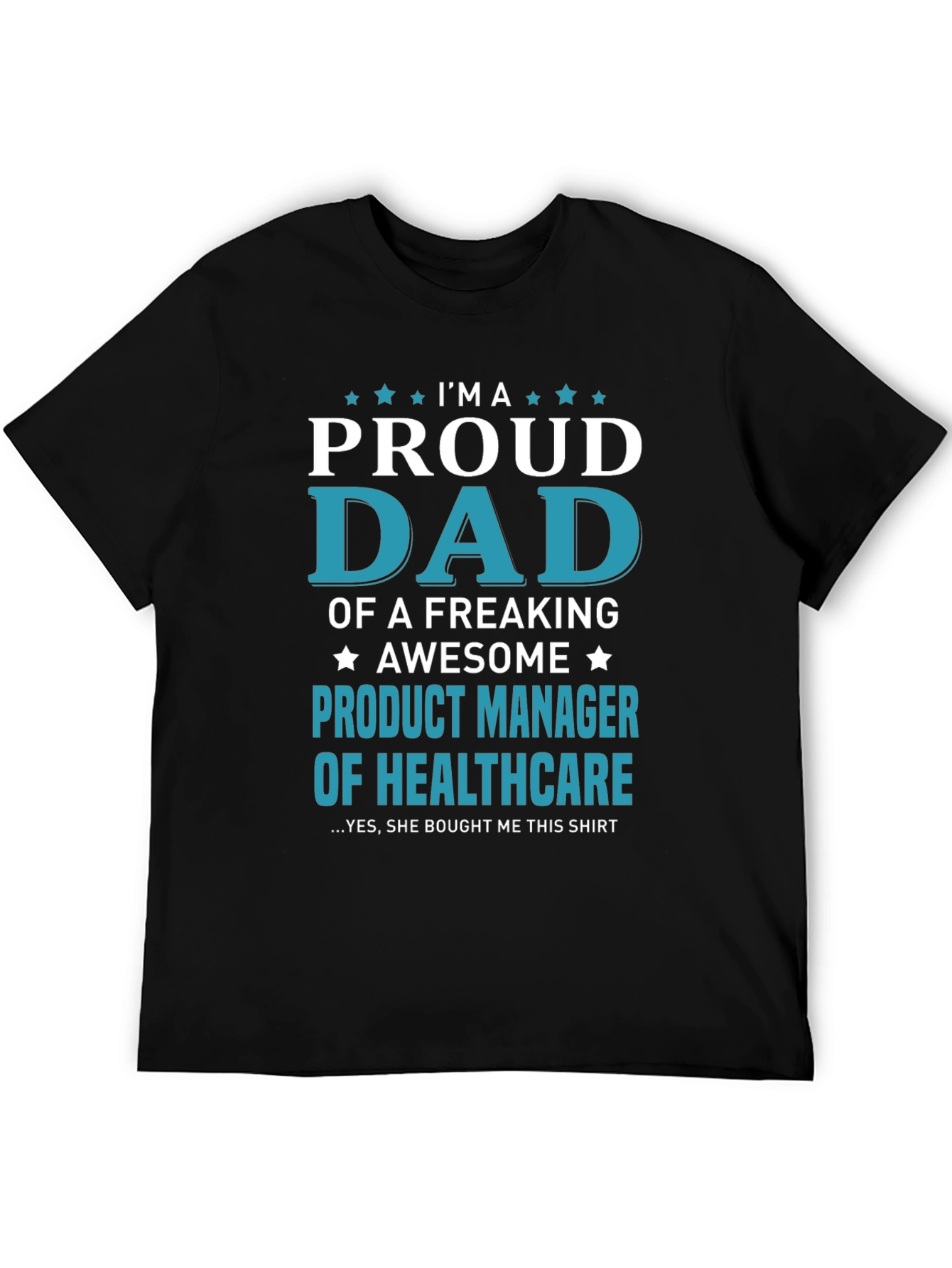 Proud Dad of a Product Manager T-Shirt