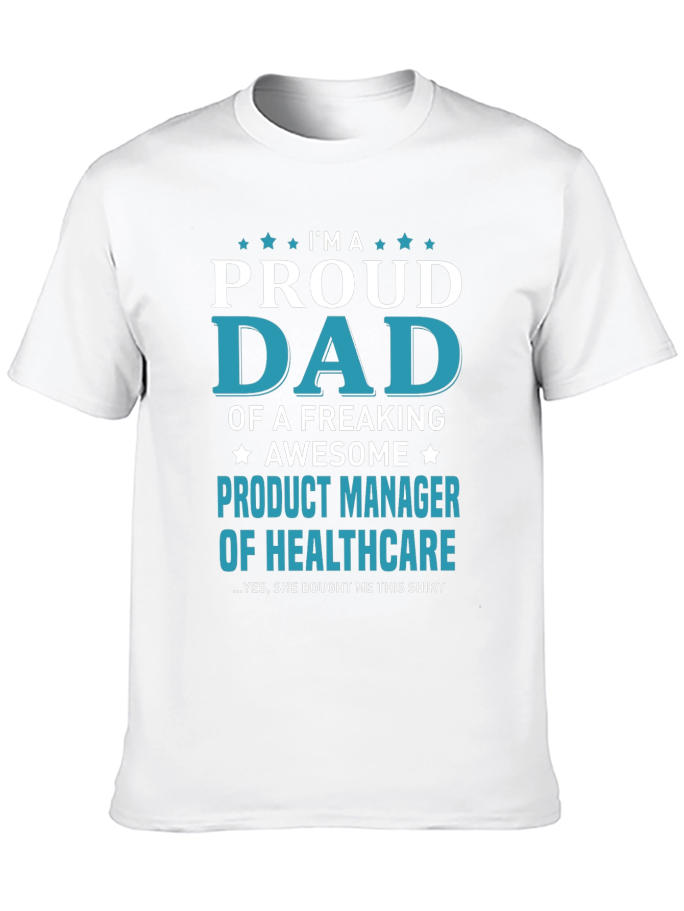 Proud Dad of a Product Manager T-Shirt
