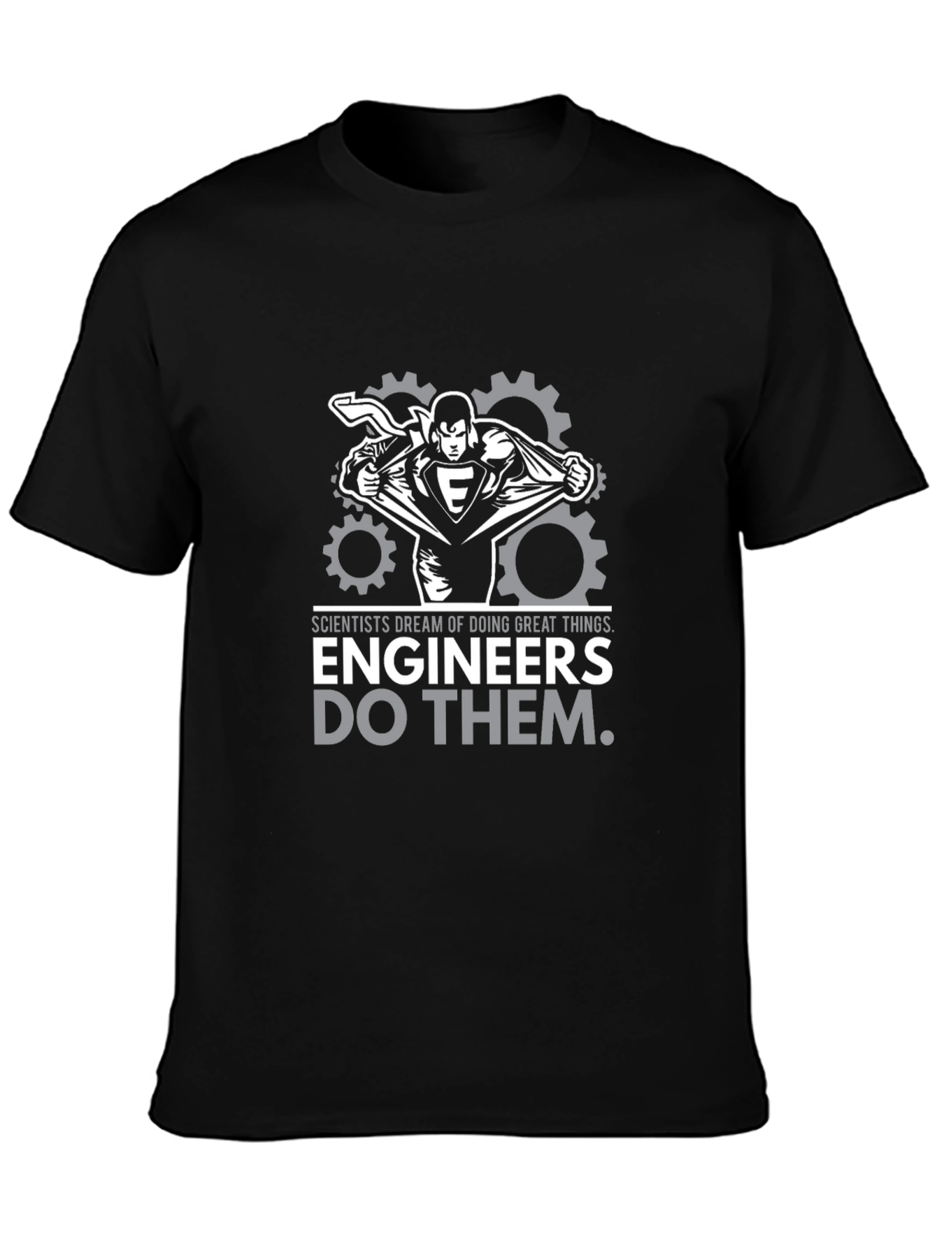 Engineers Do Them T-Shirt - Scientist Dream