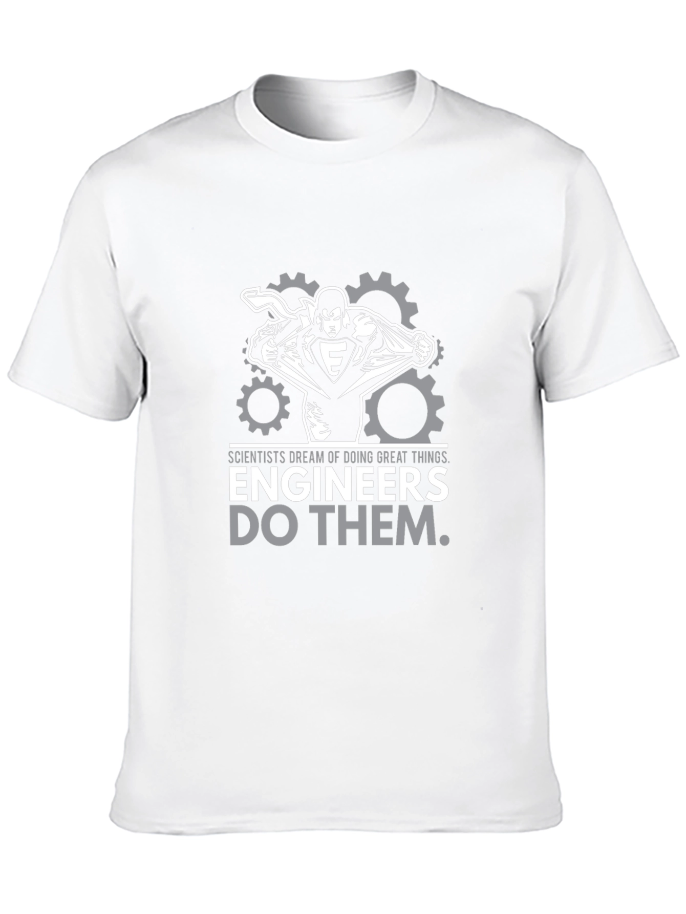 Engineers Do Them T-Shirt - Scientist Dream