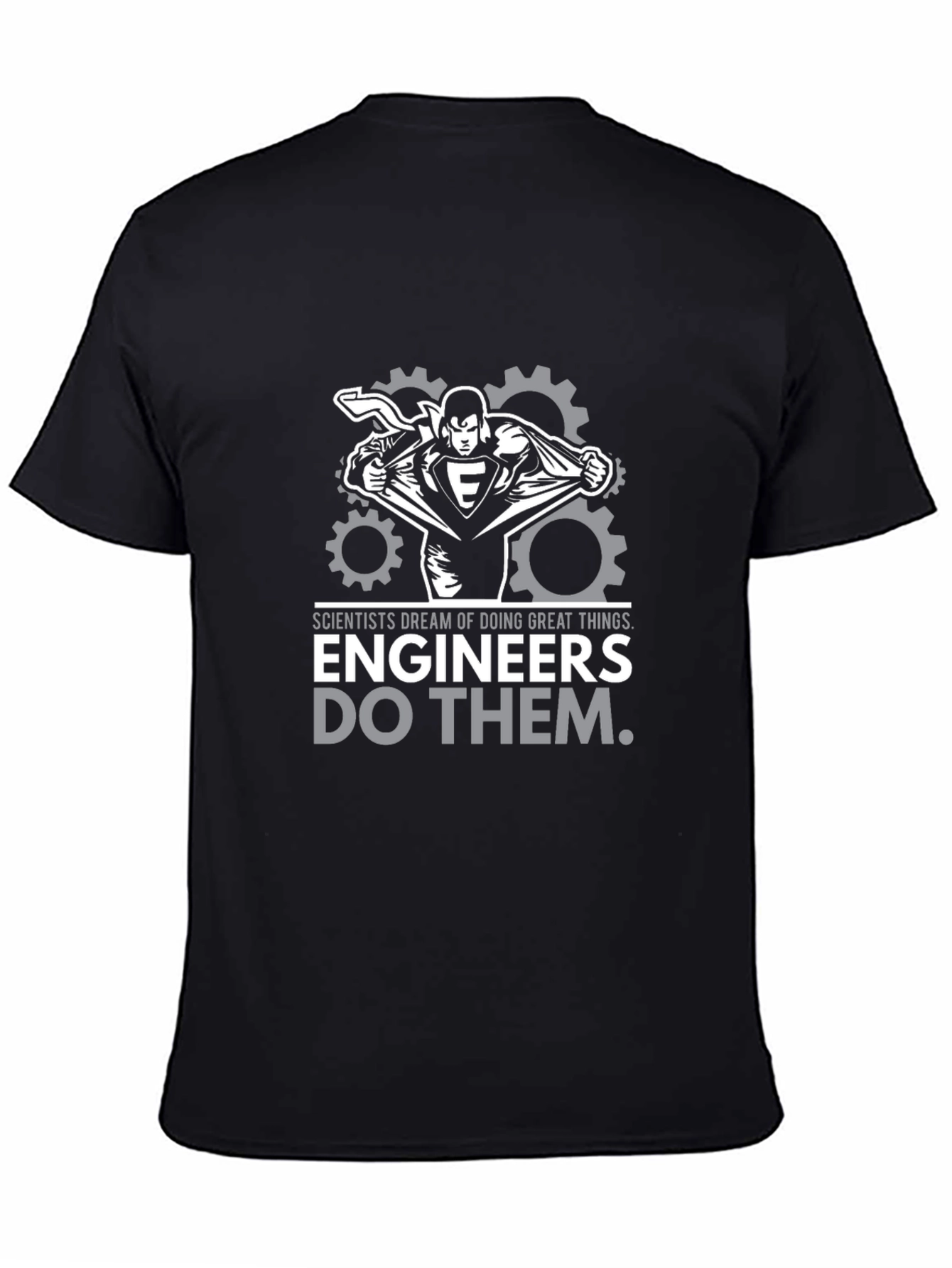 Engineers Do Them T-Shirt - Scientist Dream