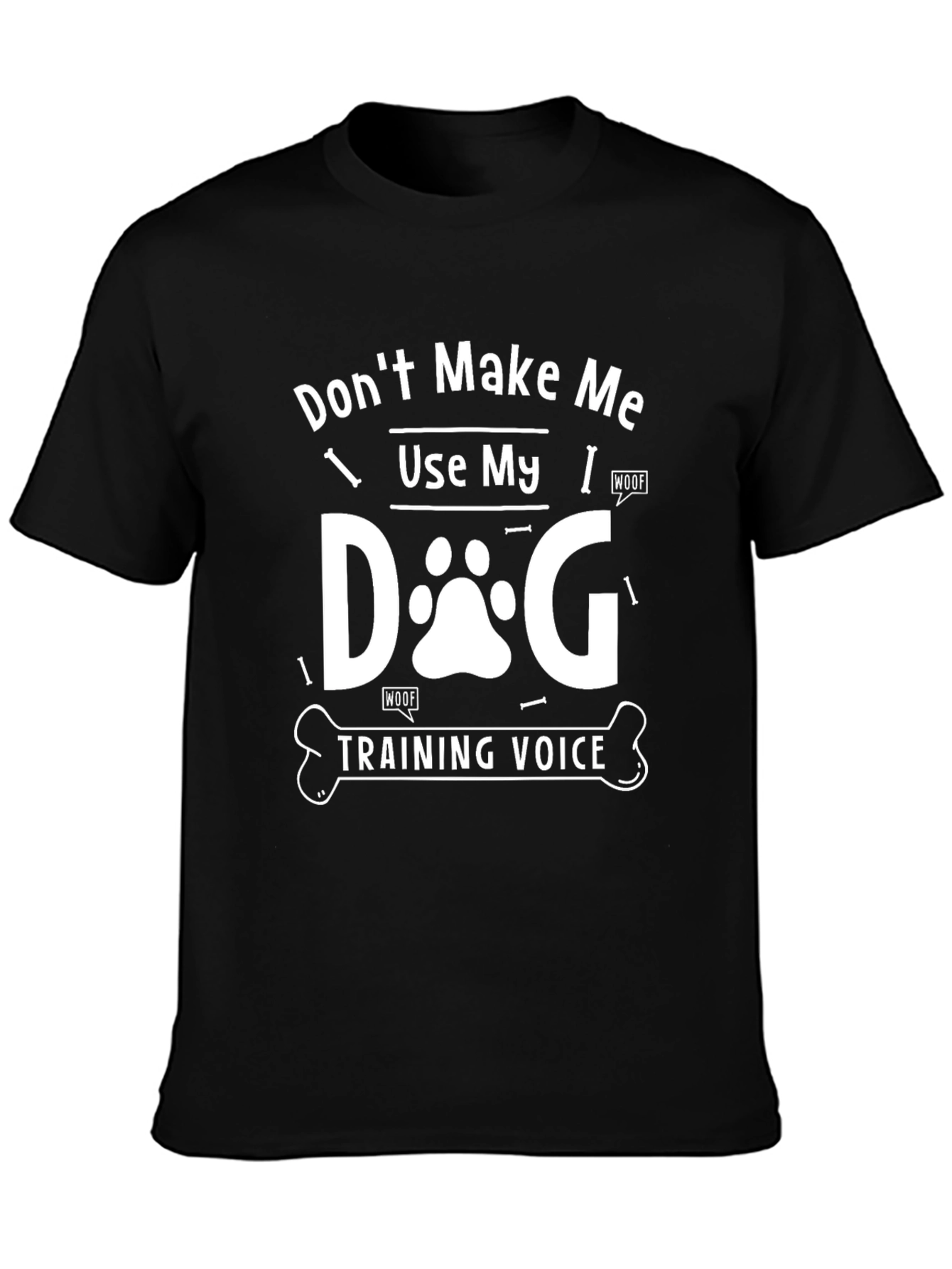 Dog Training Voice T-Shirt - Funny Dog Lover Tee