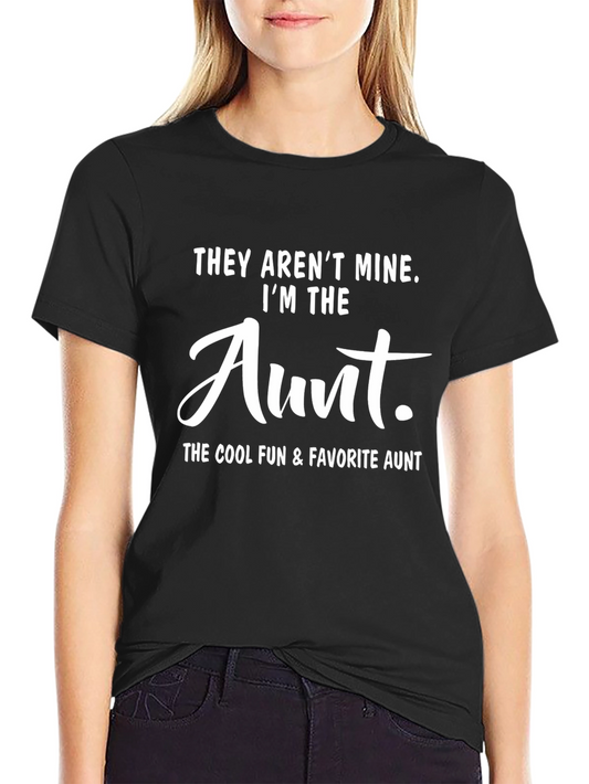 Cool Aunt T-Shirt - They Arent Mine Tee