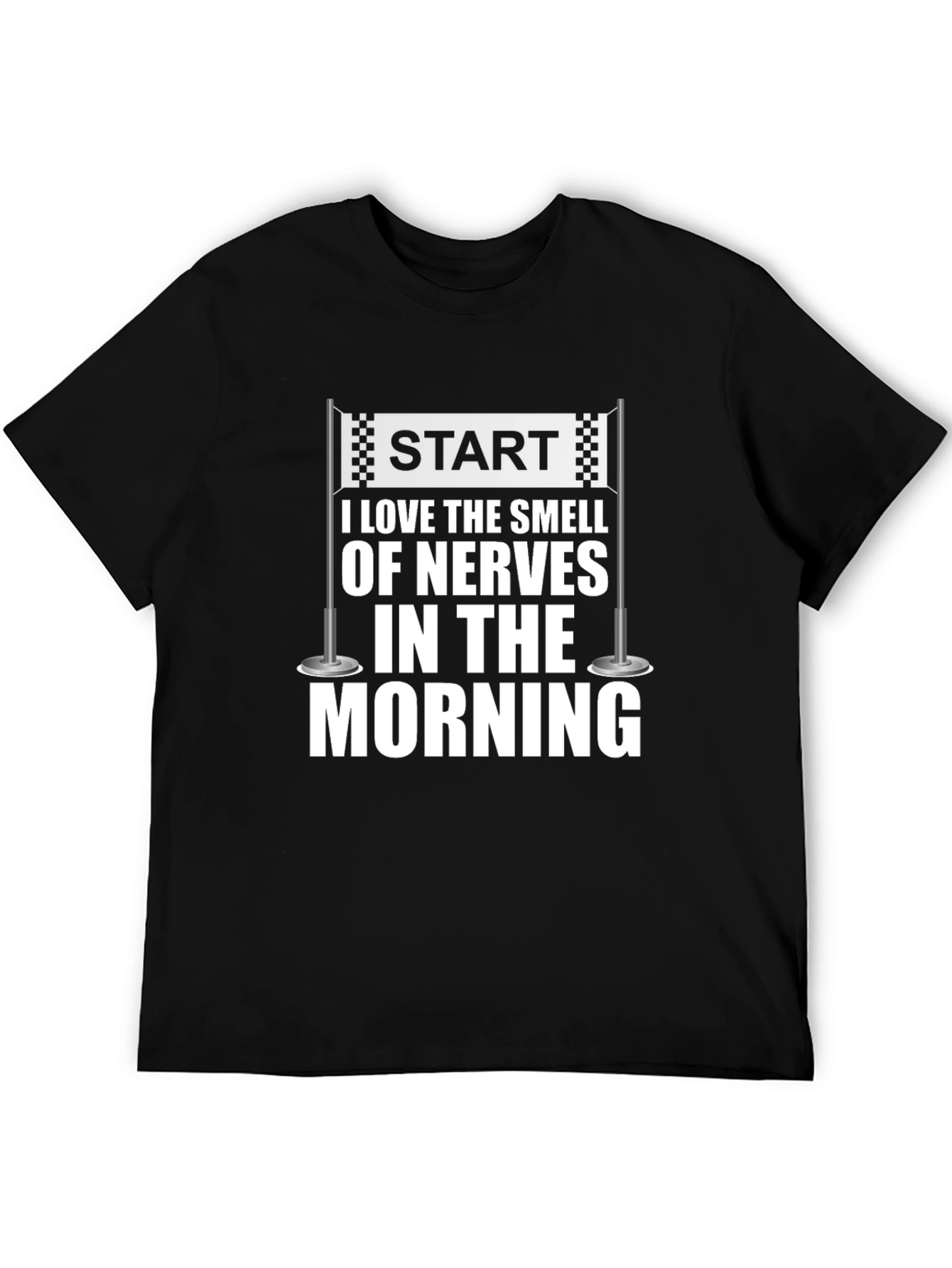 Start Line Nerves T-Shirt - Racing Fan Apparel
