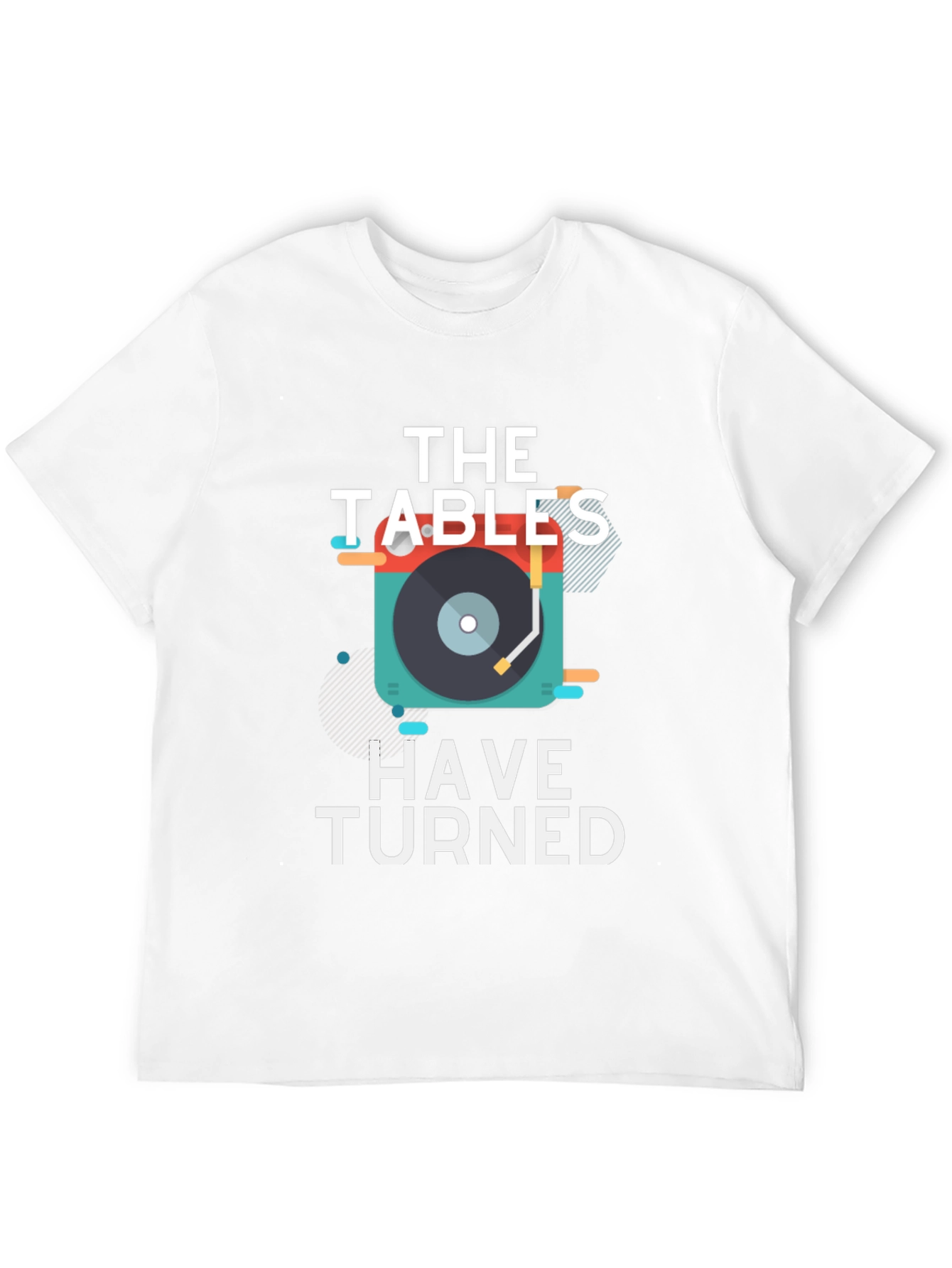 The Tables Have Turned Graphic Tee