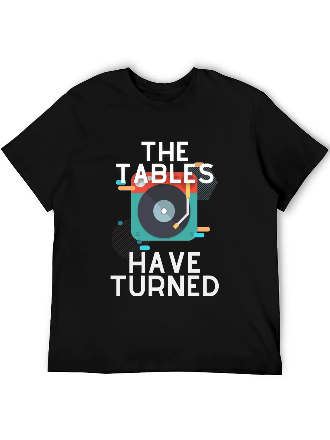 The Tables Have Turned Graphic Tee