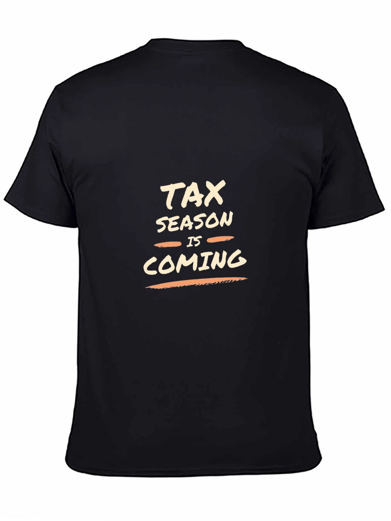 Tax Season is Coming Black T-Shirt