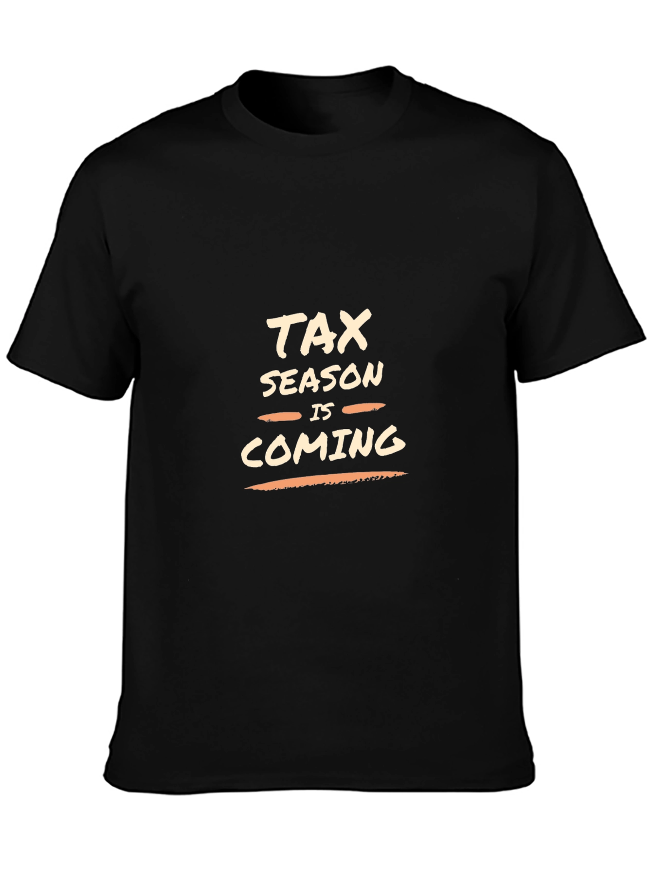 Tax Season is Coming Black T-Shirt