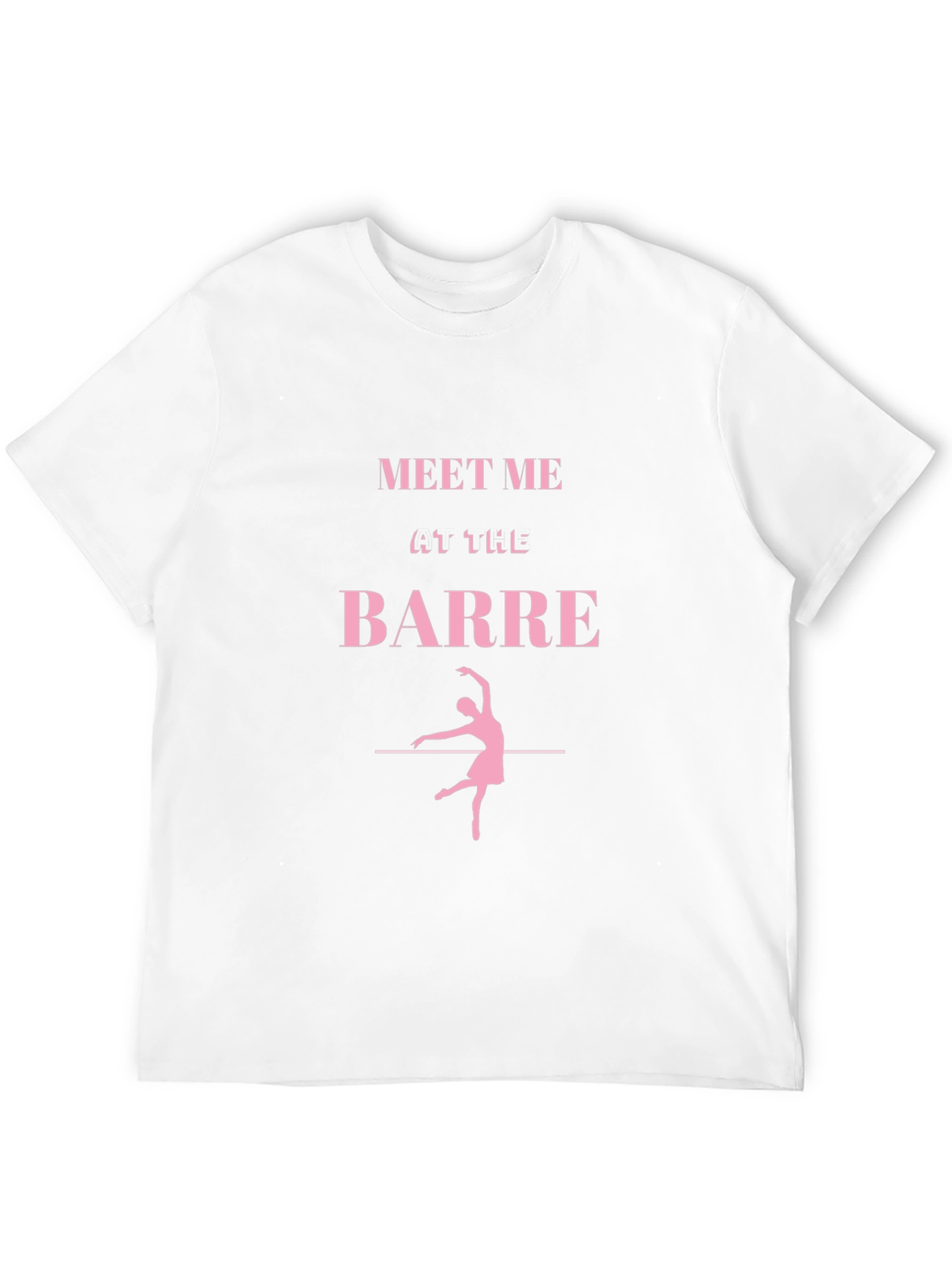 Meet Me at The Barre T-Shirt