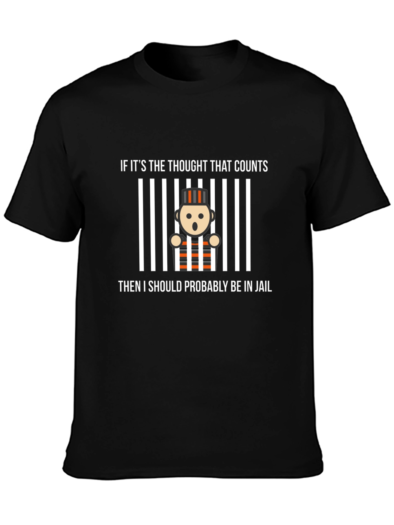 Funny Jail Thought T-Shirt