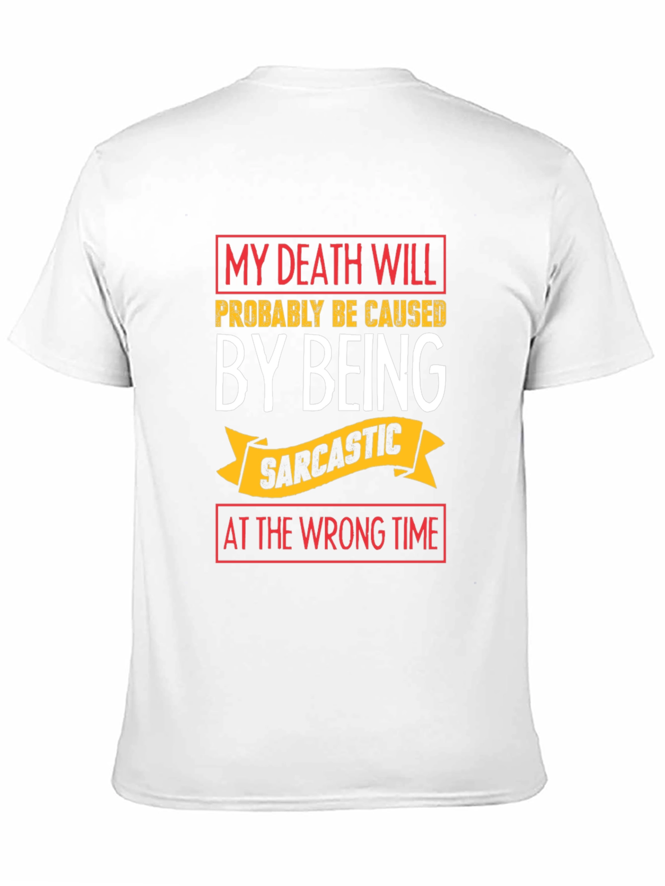 Sarcastic Humor T-Shirt