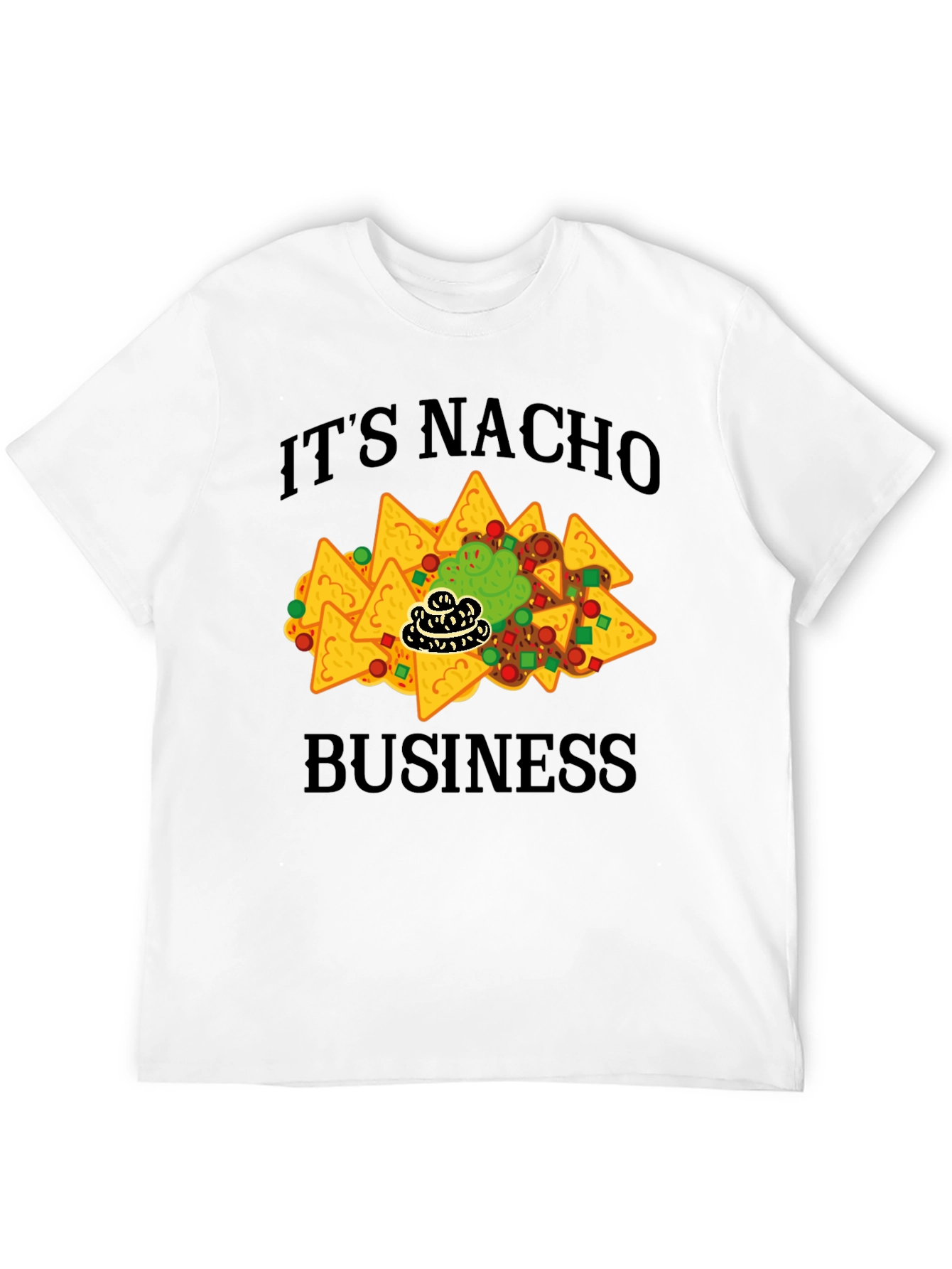 Its Nacho Business Funny Graphic T-Shirt