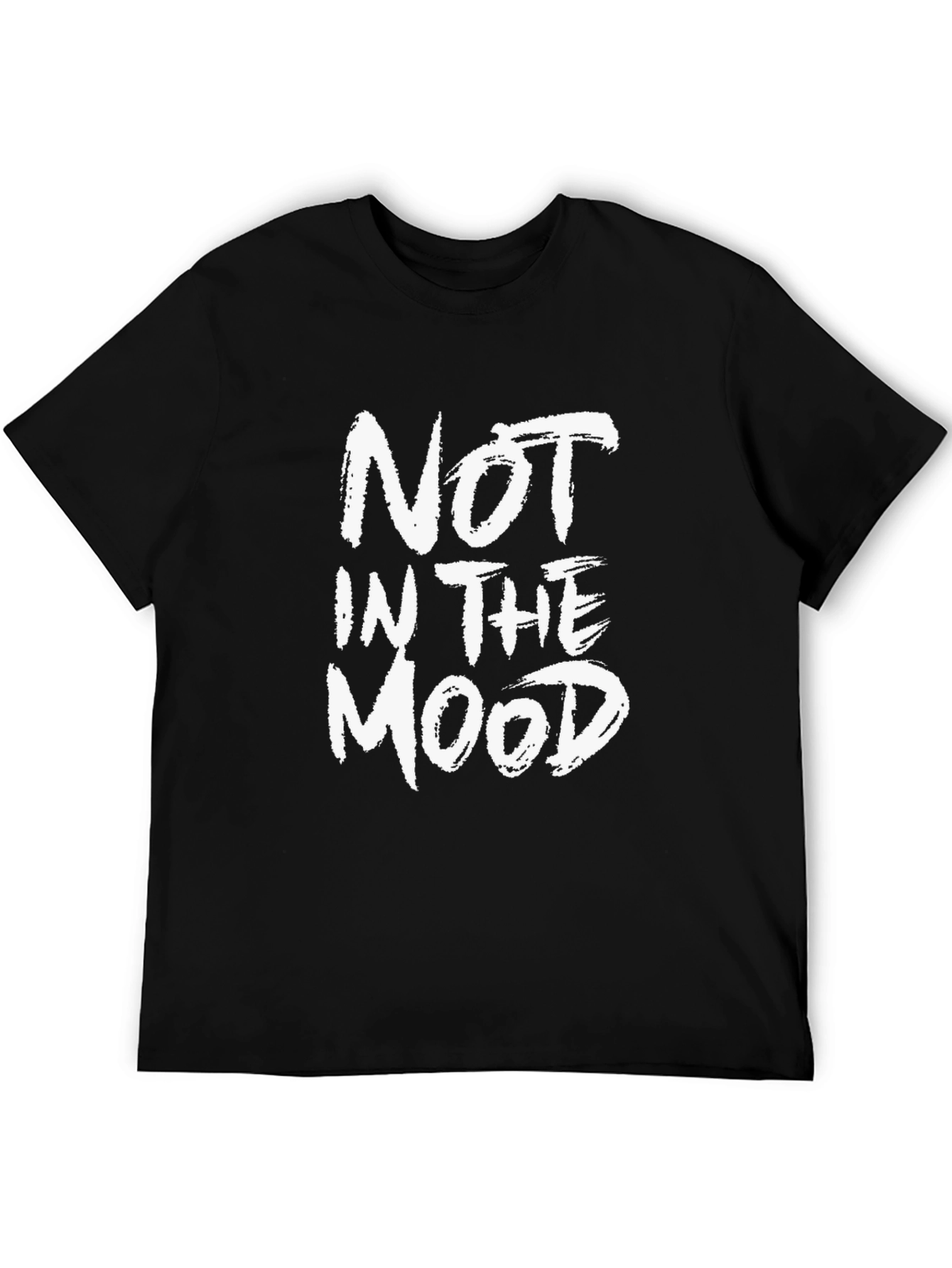 Not In The Mood T-Shirt