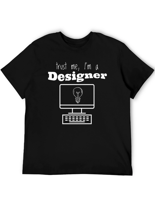 Trust Me Im A Designer T-Shirt