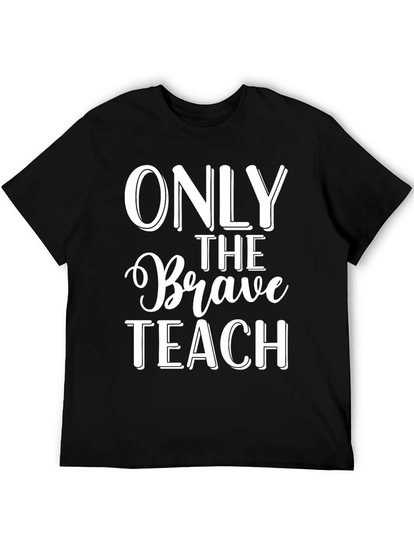 Only The Brave Teach T-Shirt - Black