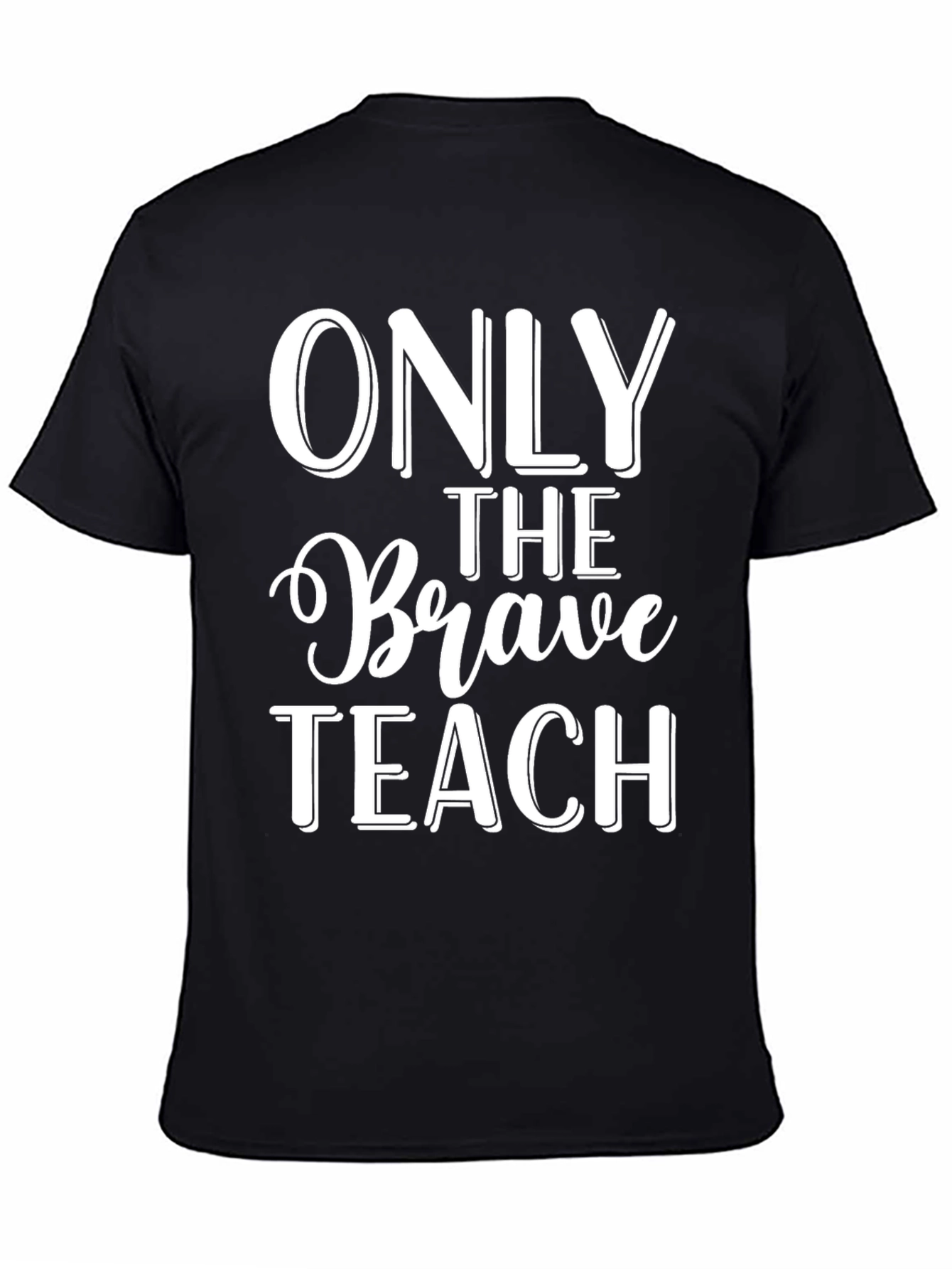 Only The Brave Teach T-Shirt - Black