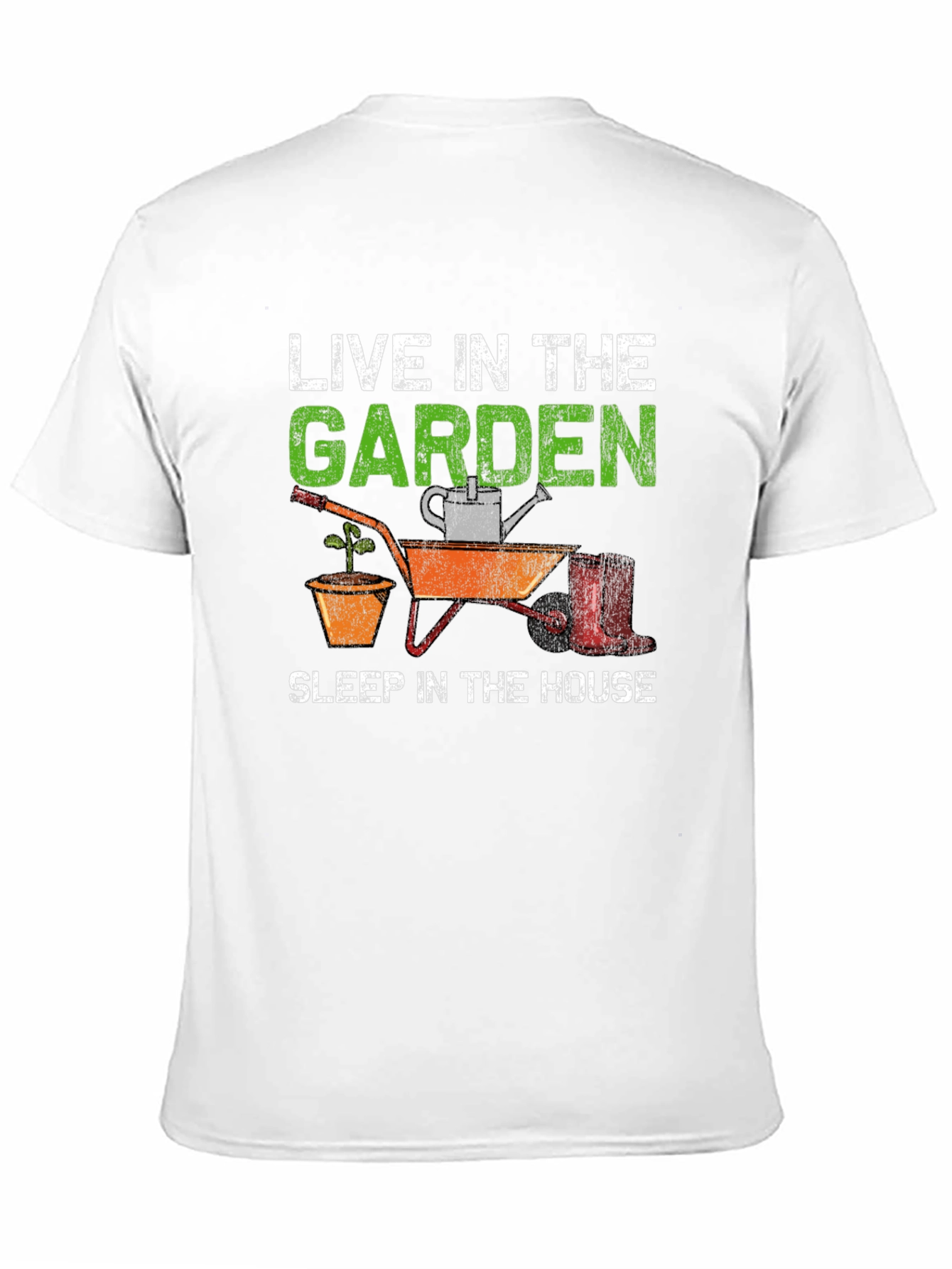 Gardener Humor T-Shirt - Live in the Garden