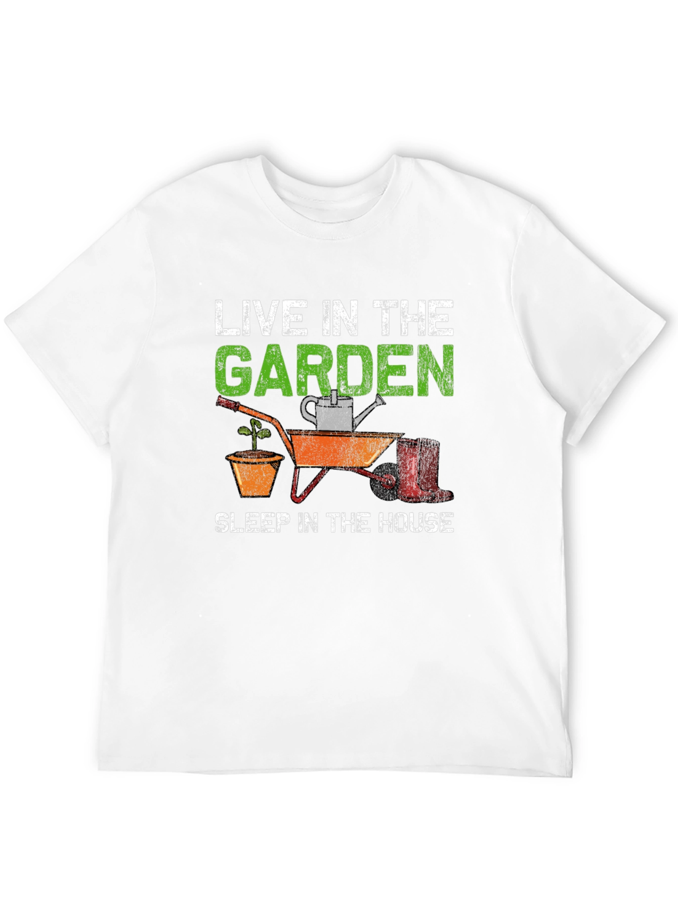 Gardener Humor T-Shirt - Live in the Garden