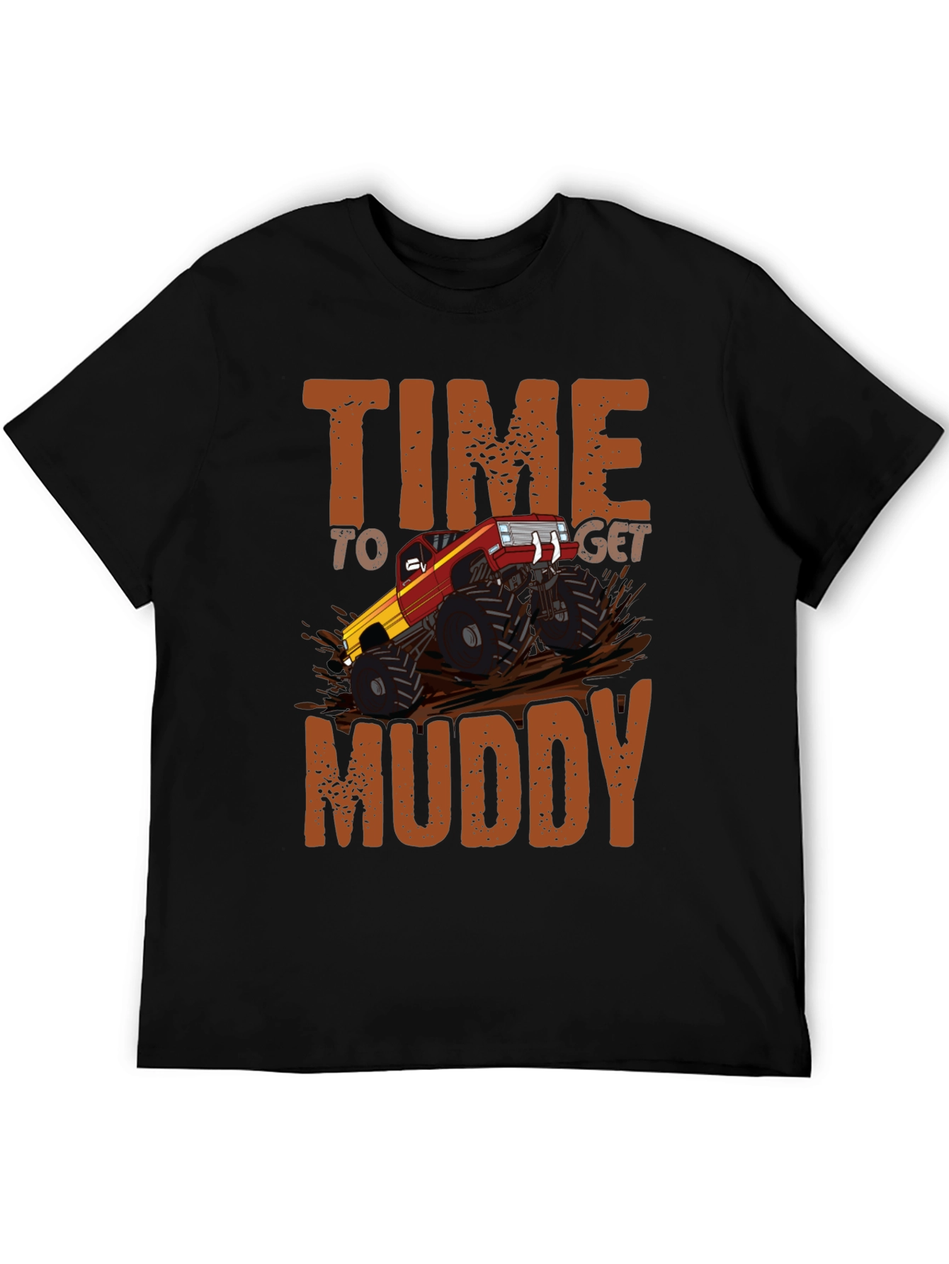Time to Get Muddy Monster Truck T-Shirt
