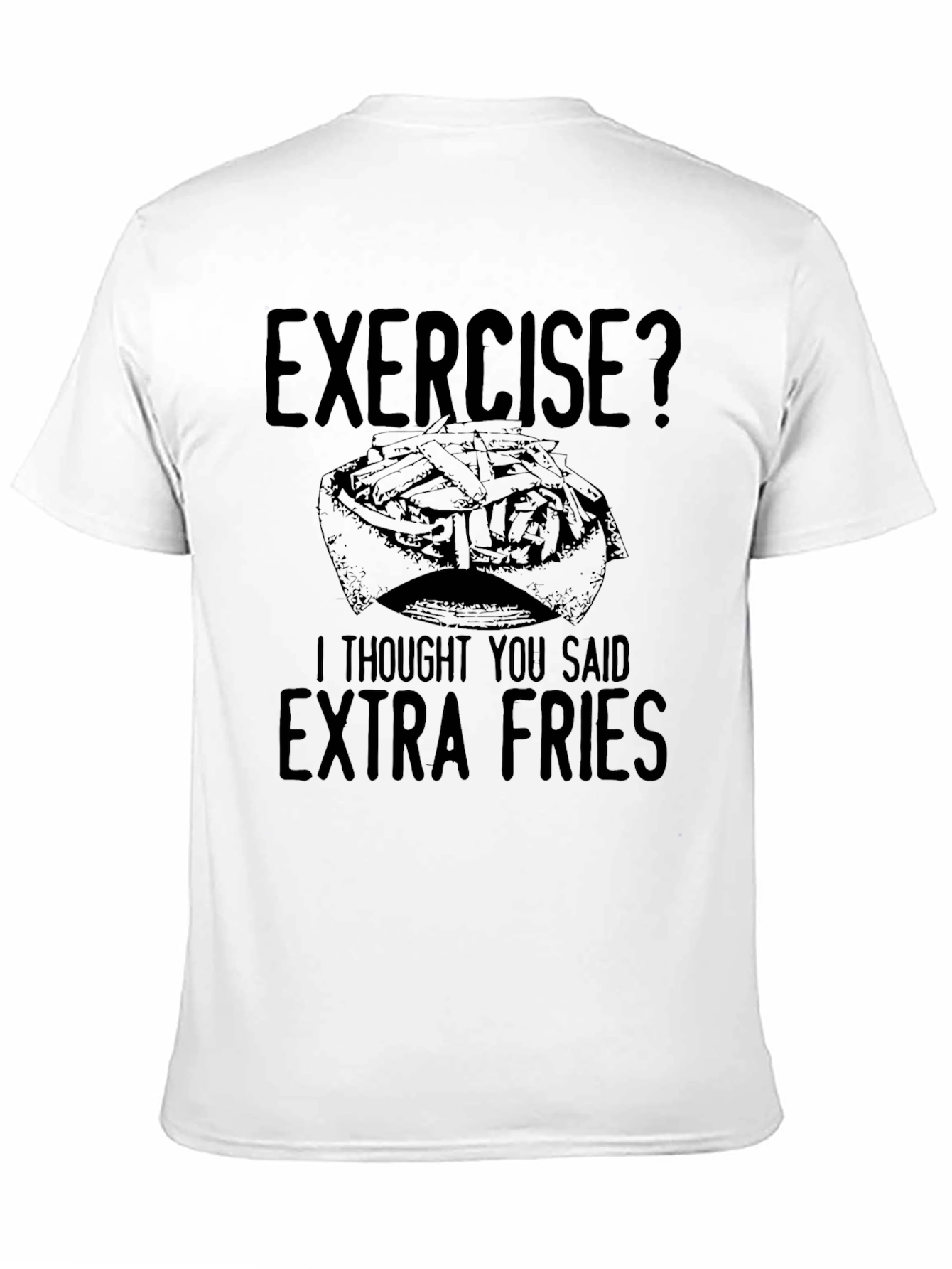 Funny Exercise Extra Fries Graphic T-Shirt