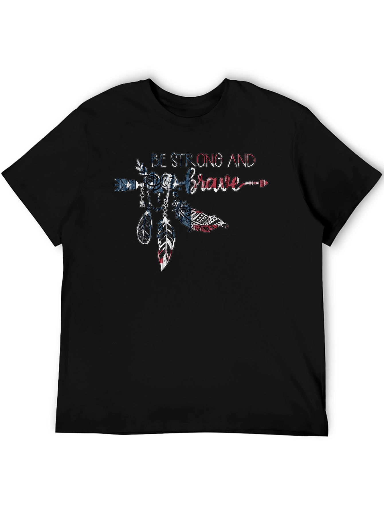 Be Strong and Brave Graphic T-Shirt