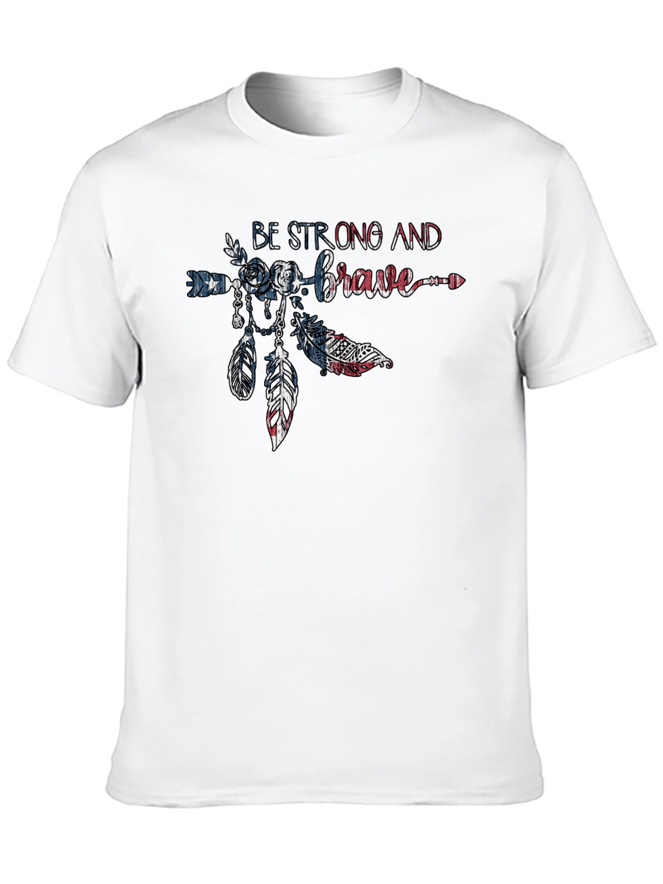 Be Strong and Brave Graphic T-Shirt