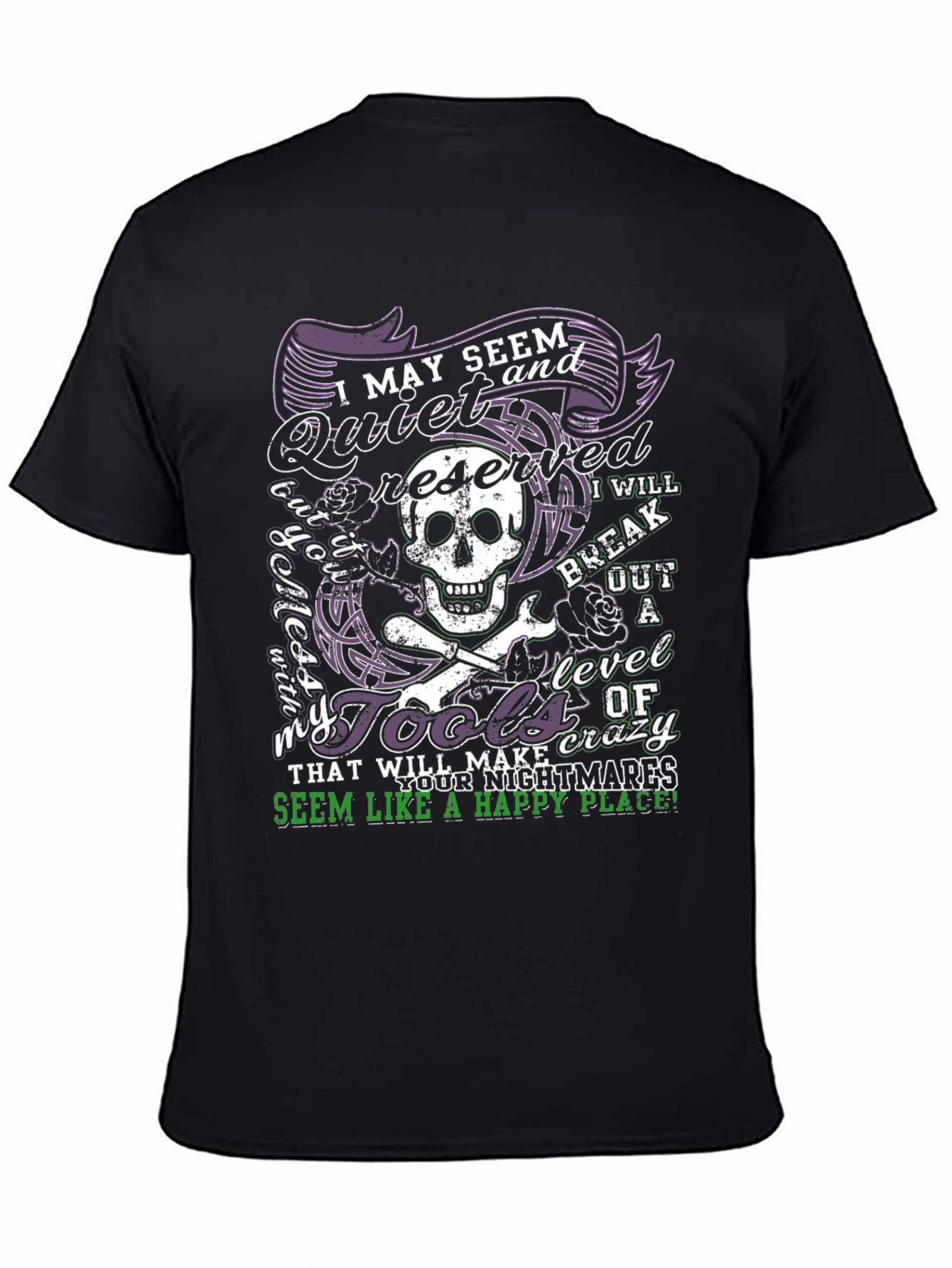 I May Seem Quiet Mens Graphic T-Shirt