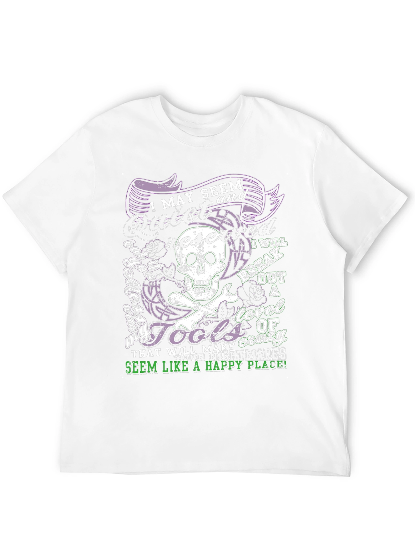 I May Seem Quiet Mens Graphic T-Shirt