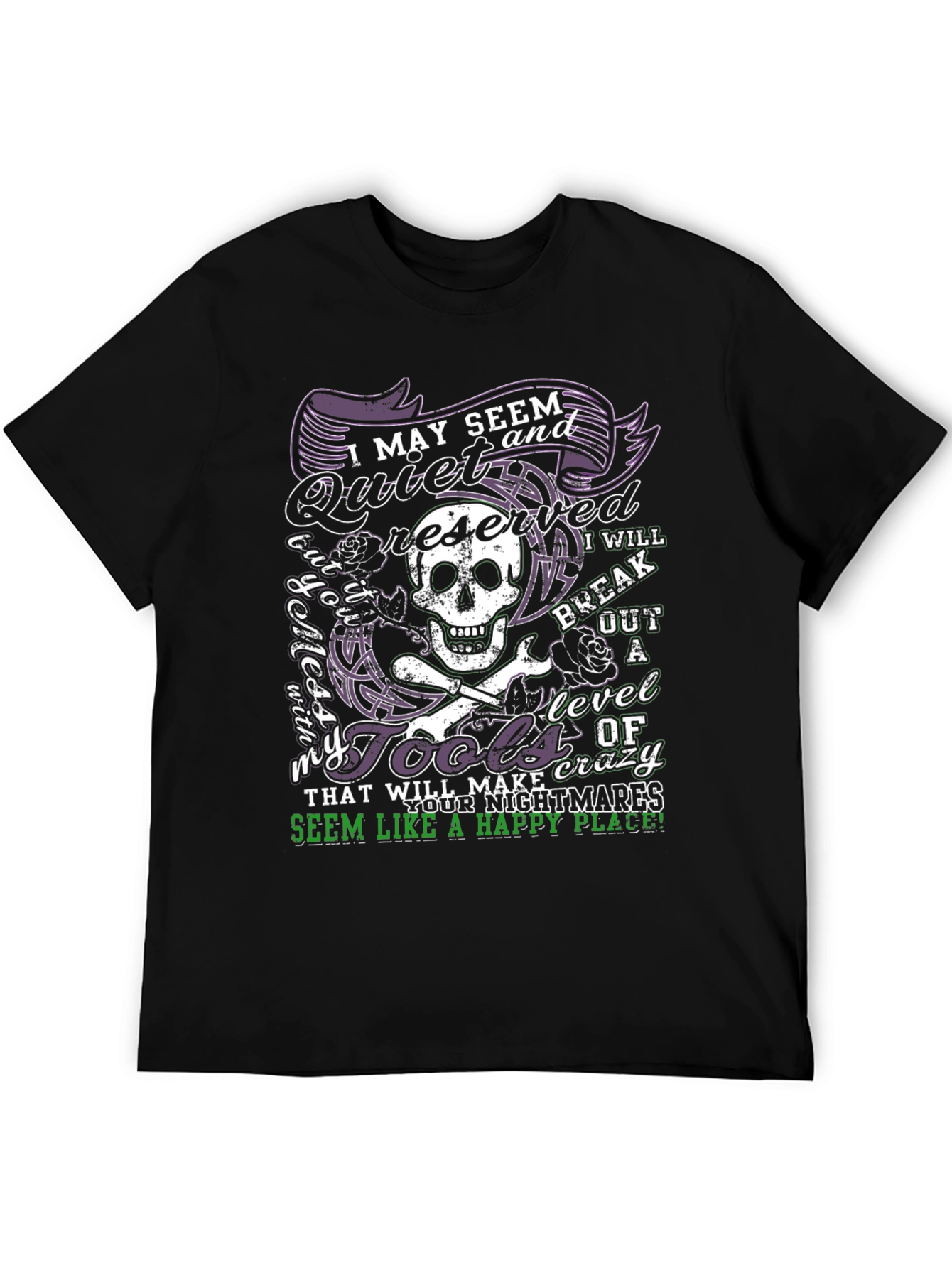 I May Seem Quiet Mens Graphic T-Shirt