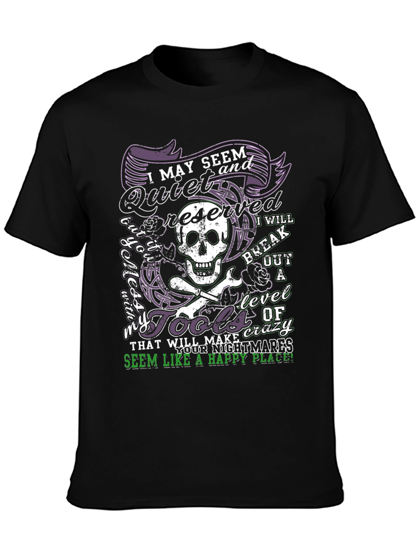 I May Seem Quiet Mens Graphic T-Shirt