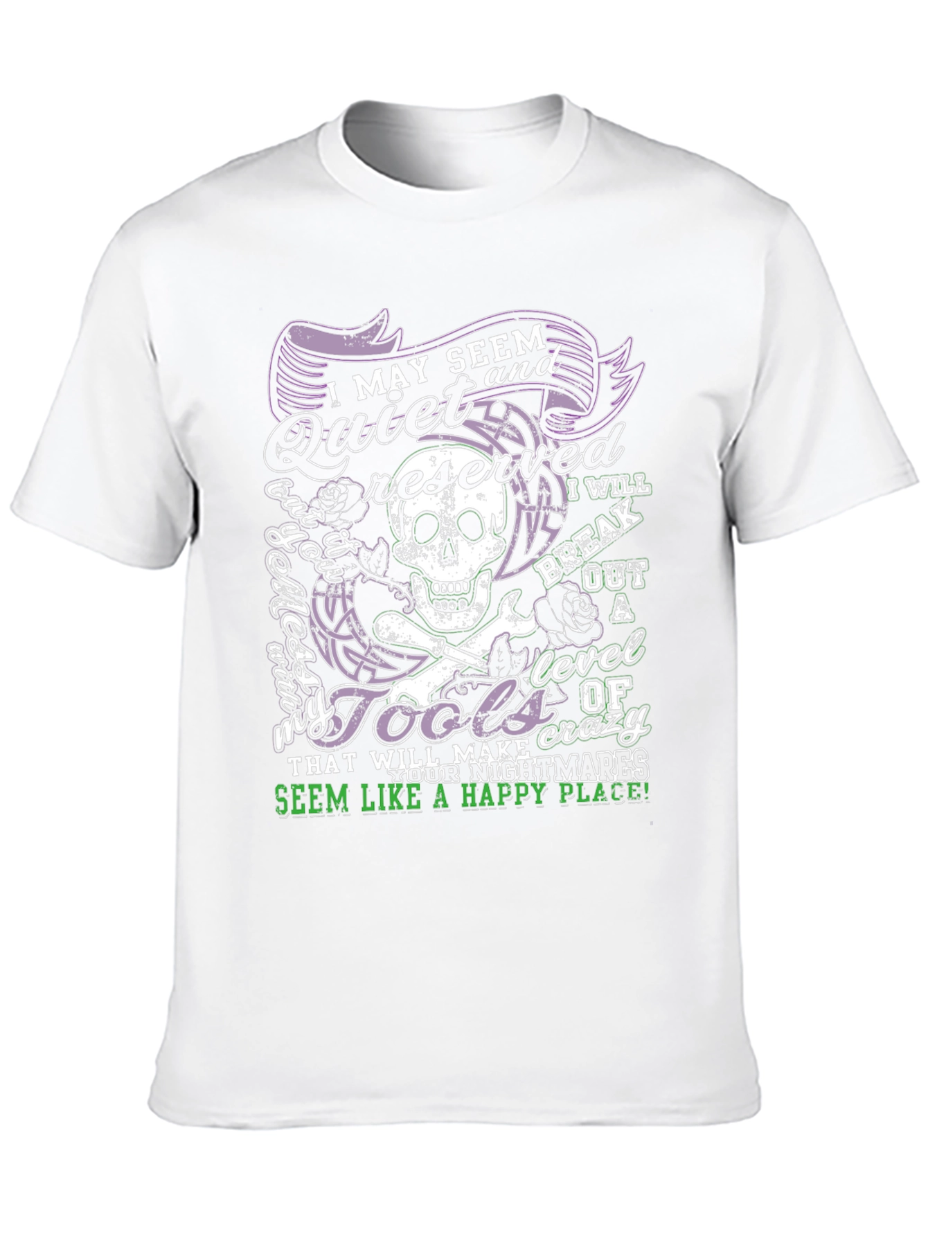 I May Seem Quiet Mens Graphic T-Shirt