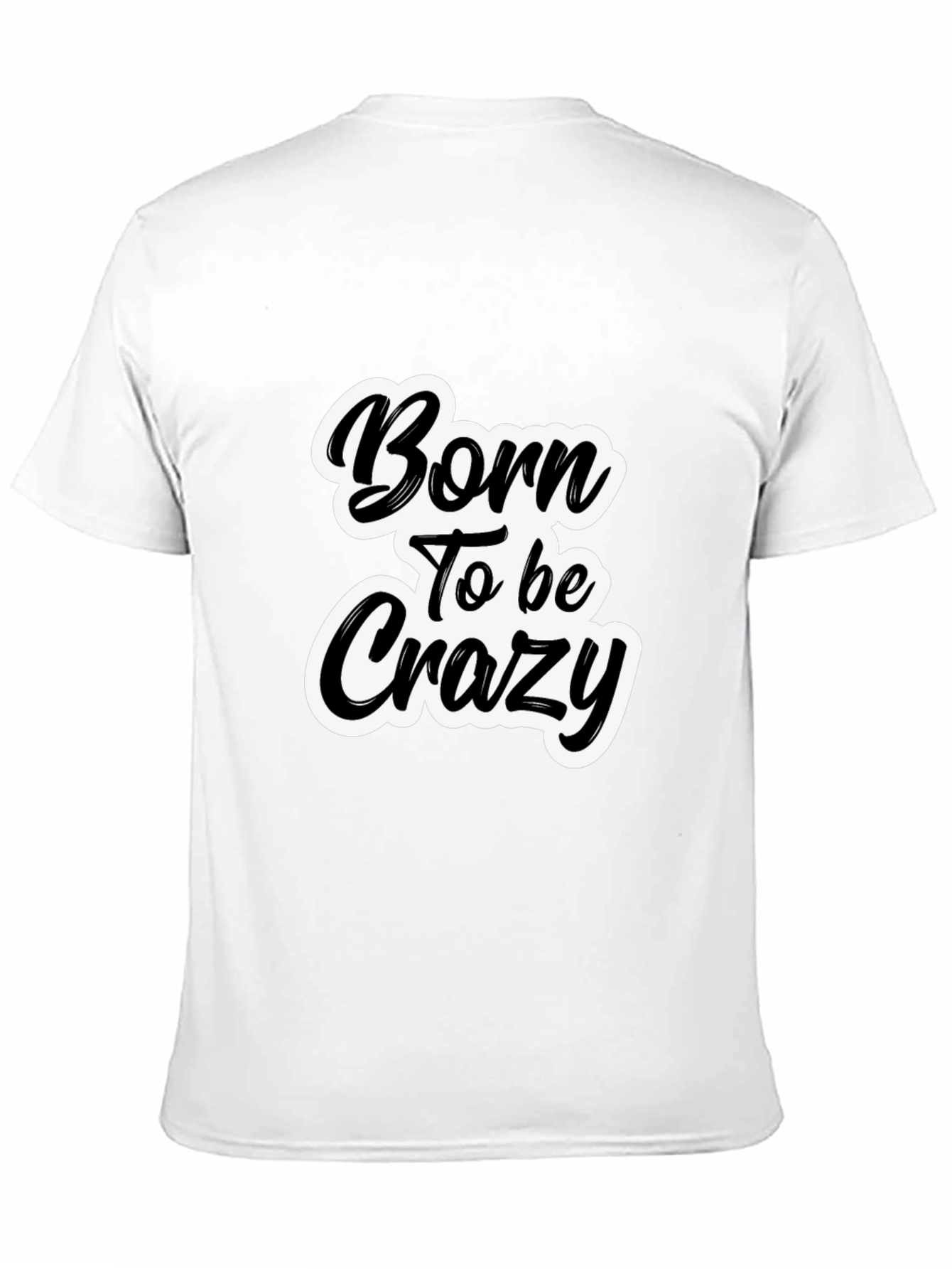Born To Be Crazy Black Graphic Tee