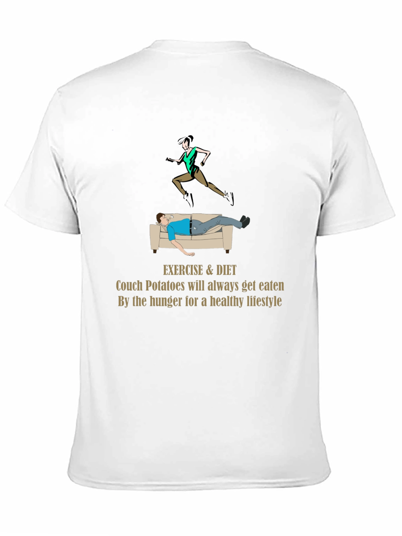 Exercise & Diet T-Shirt