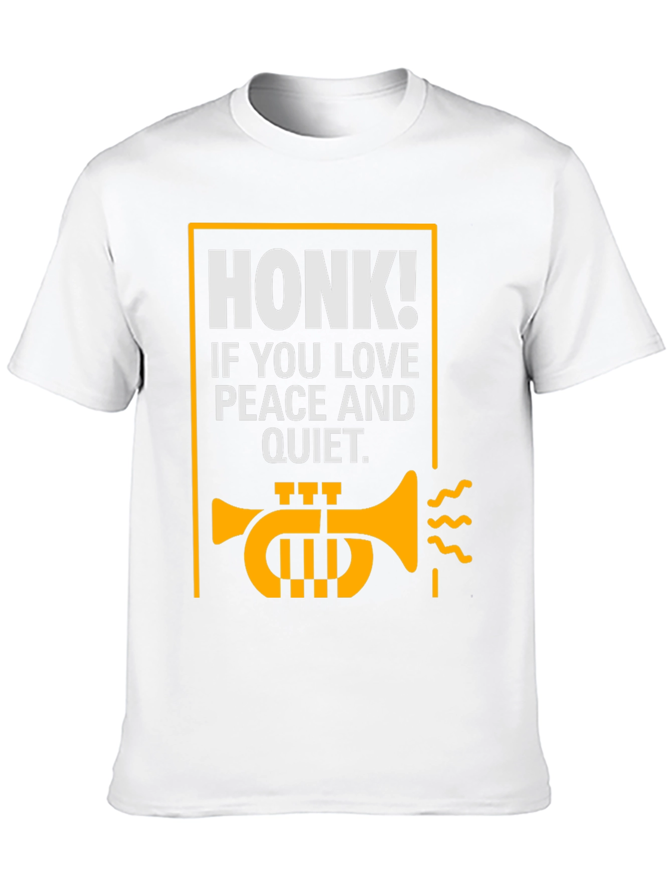 Honk If You Love Peace and Quiet T-Shirt