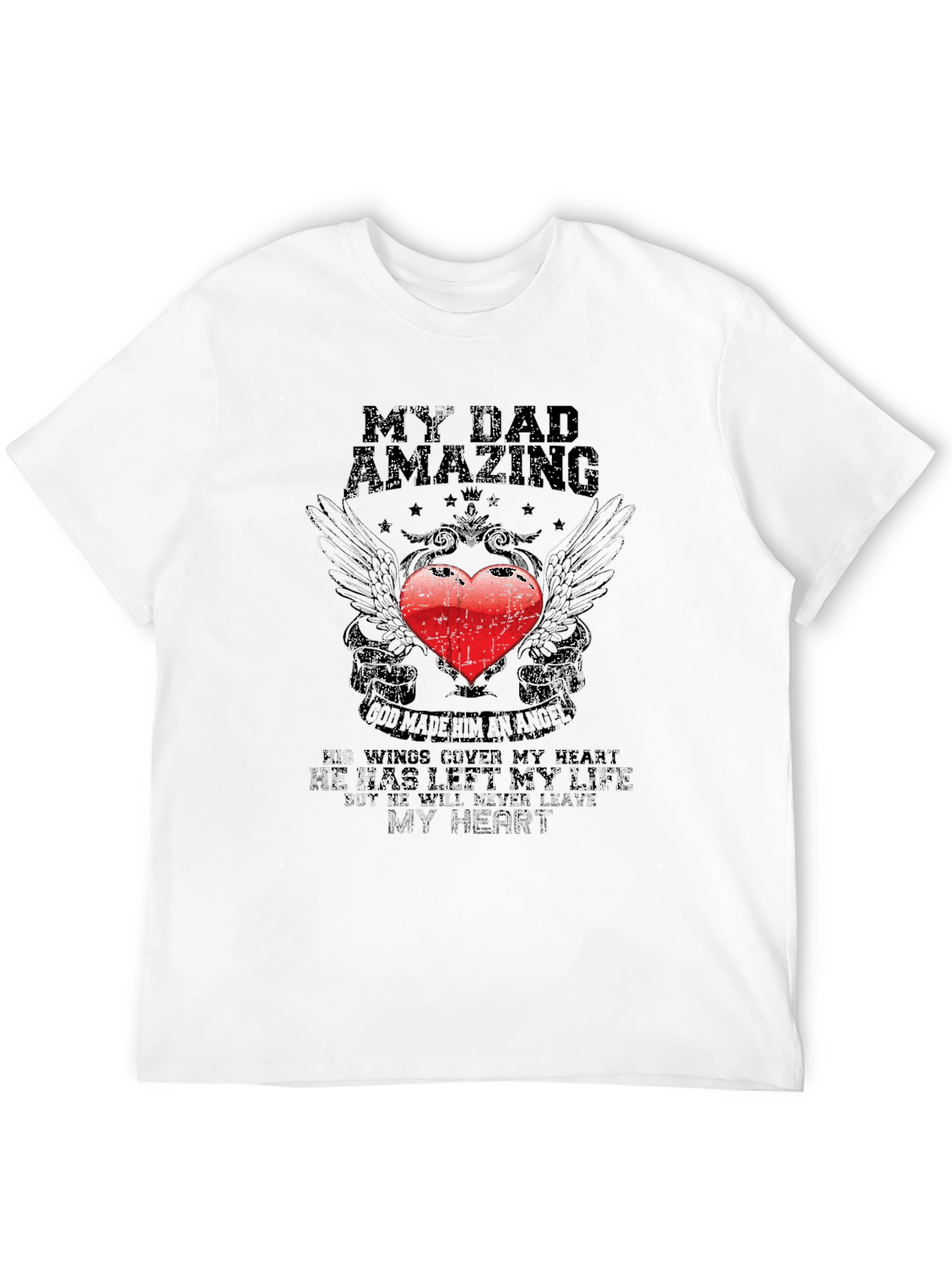 My Dad Amazing T-Shirt - Memorial Heart Design