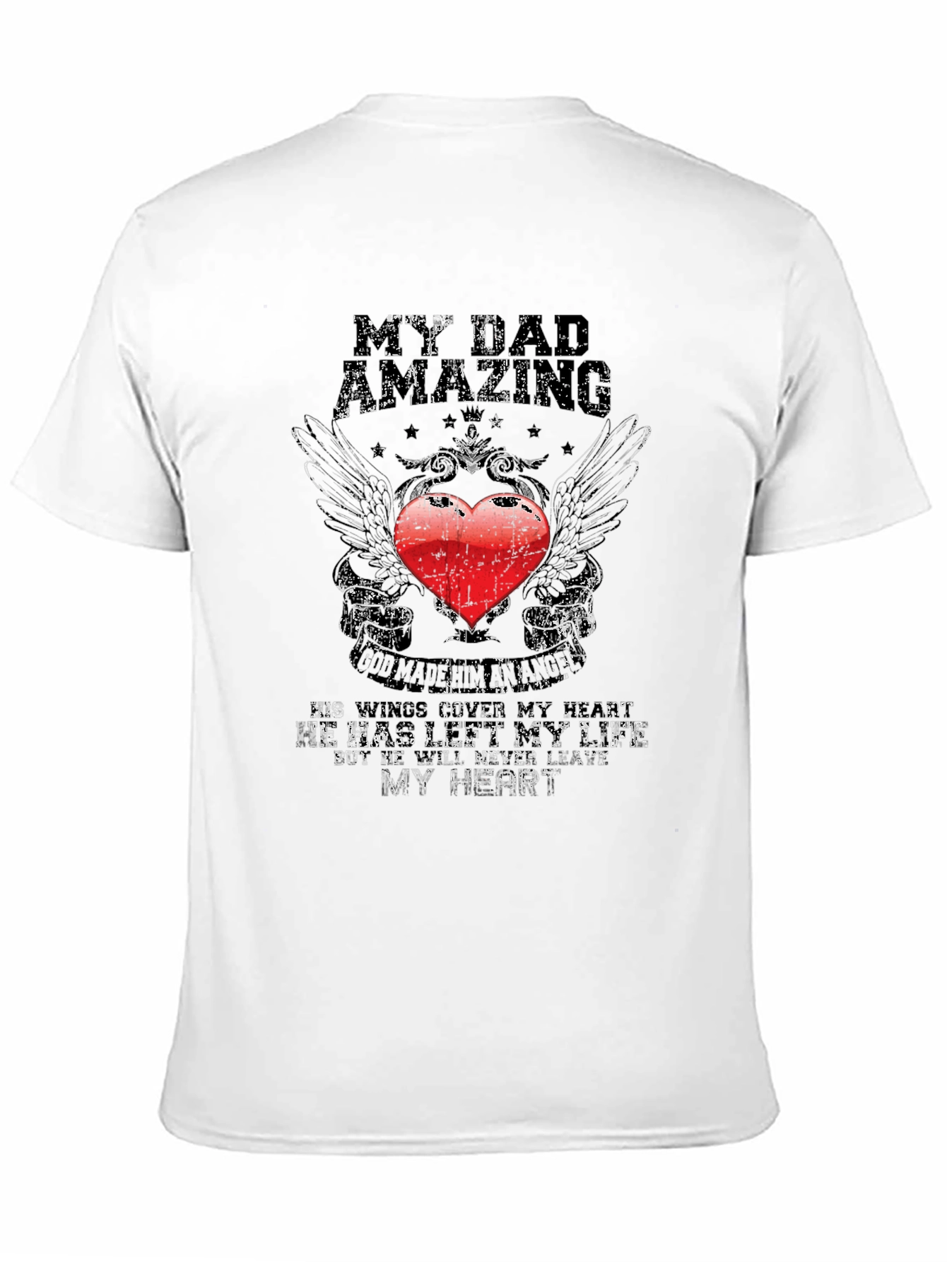 My Dad Amazing T-Shirt - Memorial Heart Design