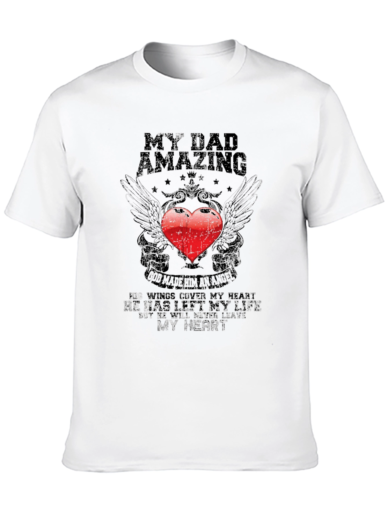 My Dad Amazing T-Shirt - Memorial Heart Design
