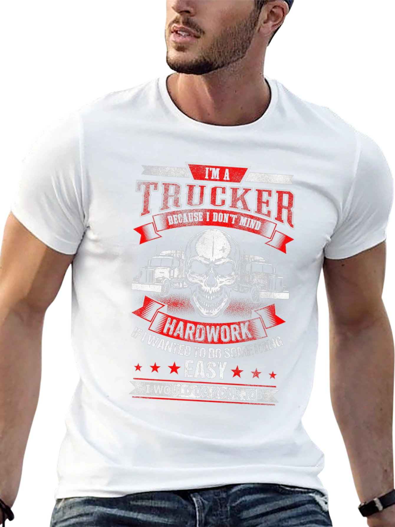 Trucker T-Shirt - Hard Work Design