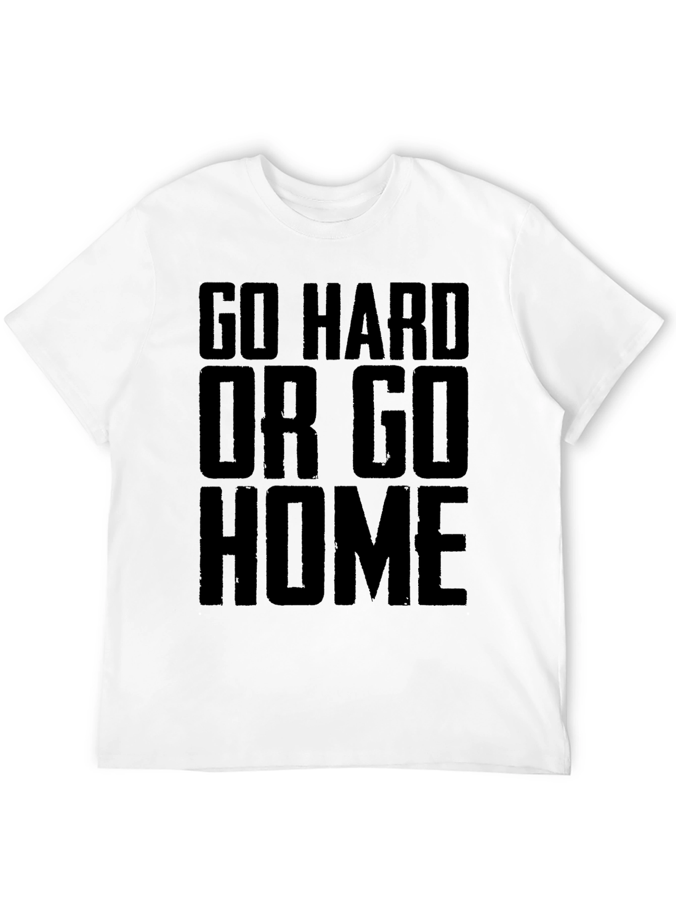 Go Hard Or Go Home Black Graphic T-Shirt