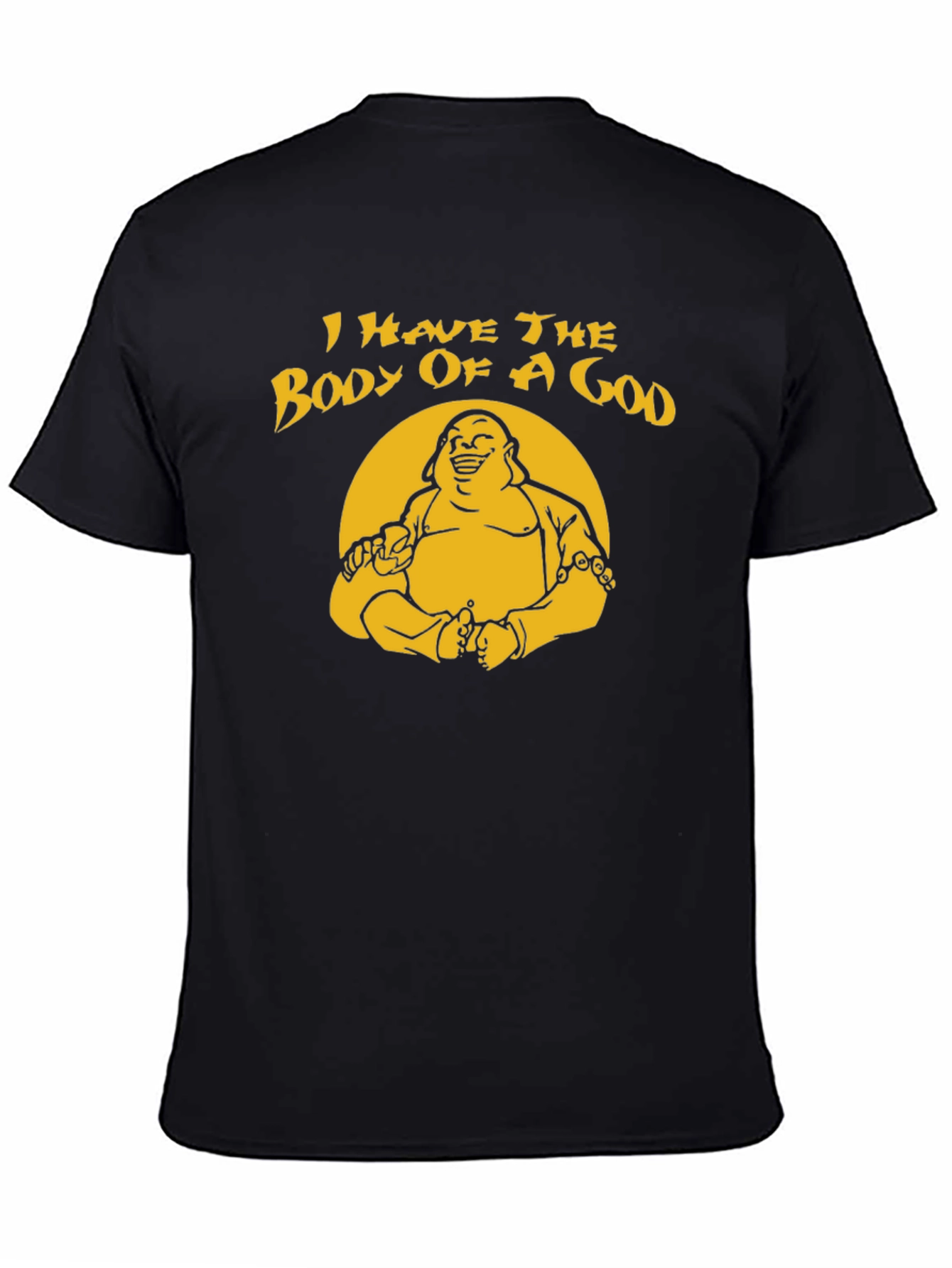 Funny Body of a God Graphic T-Shirt