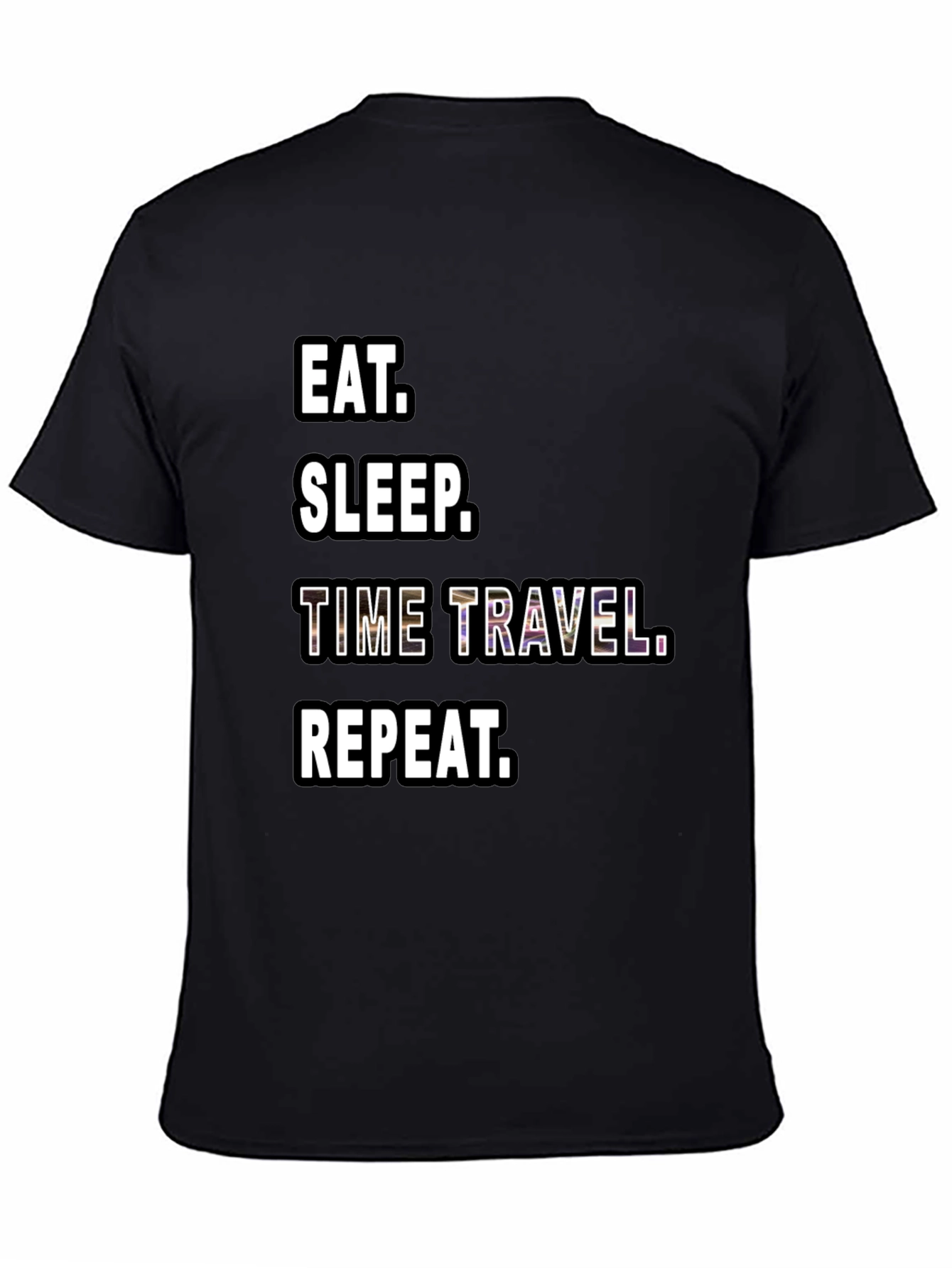 Eat Sleep Time Travel Repeat Black T-Shirt