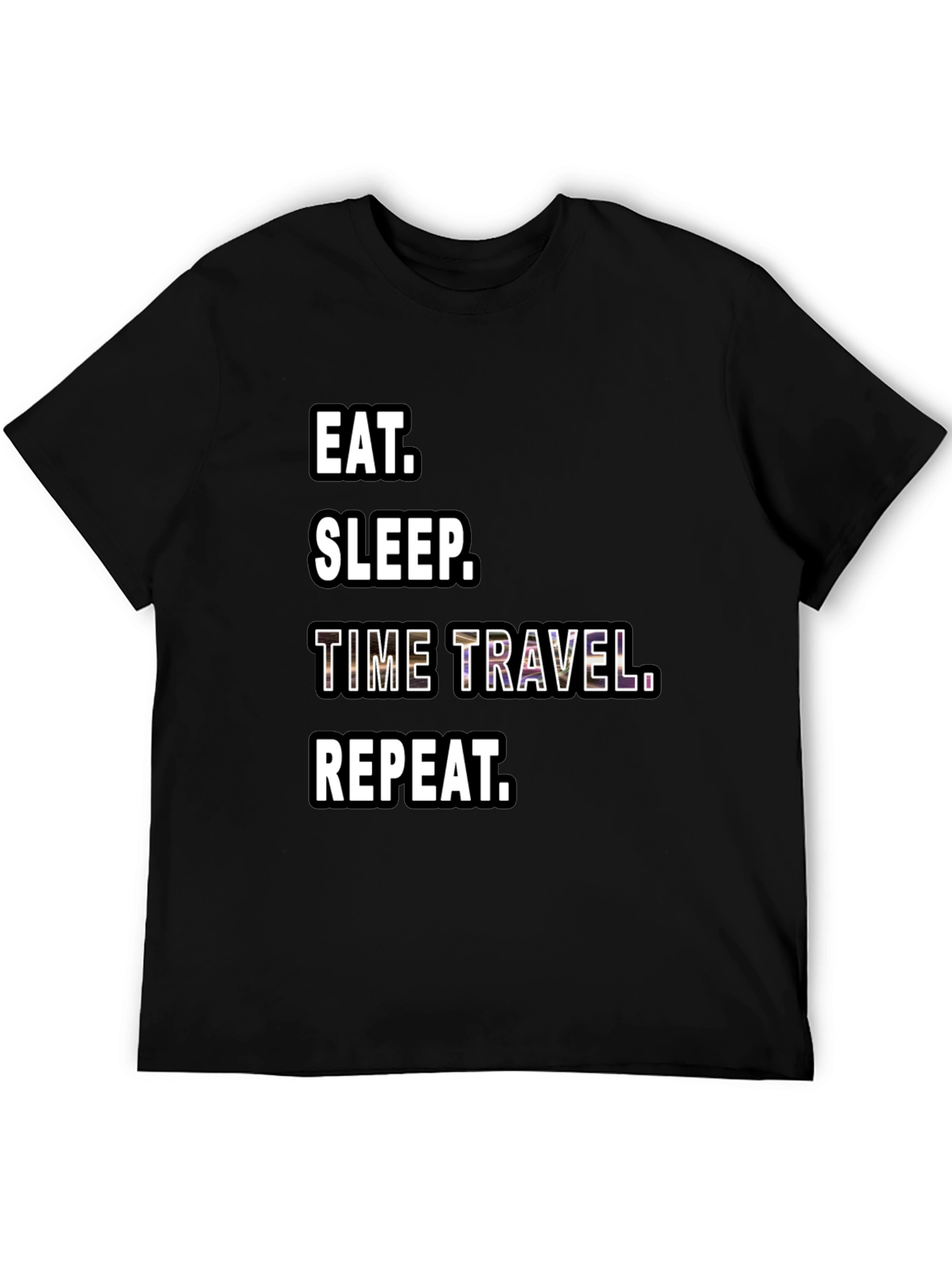 Eat Sleep Time Travel Repeat Black T-Shirt