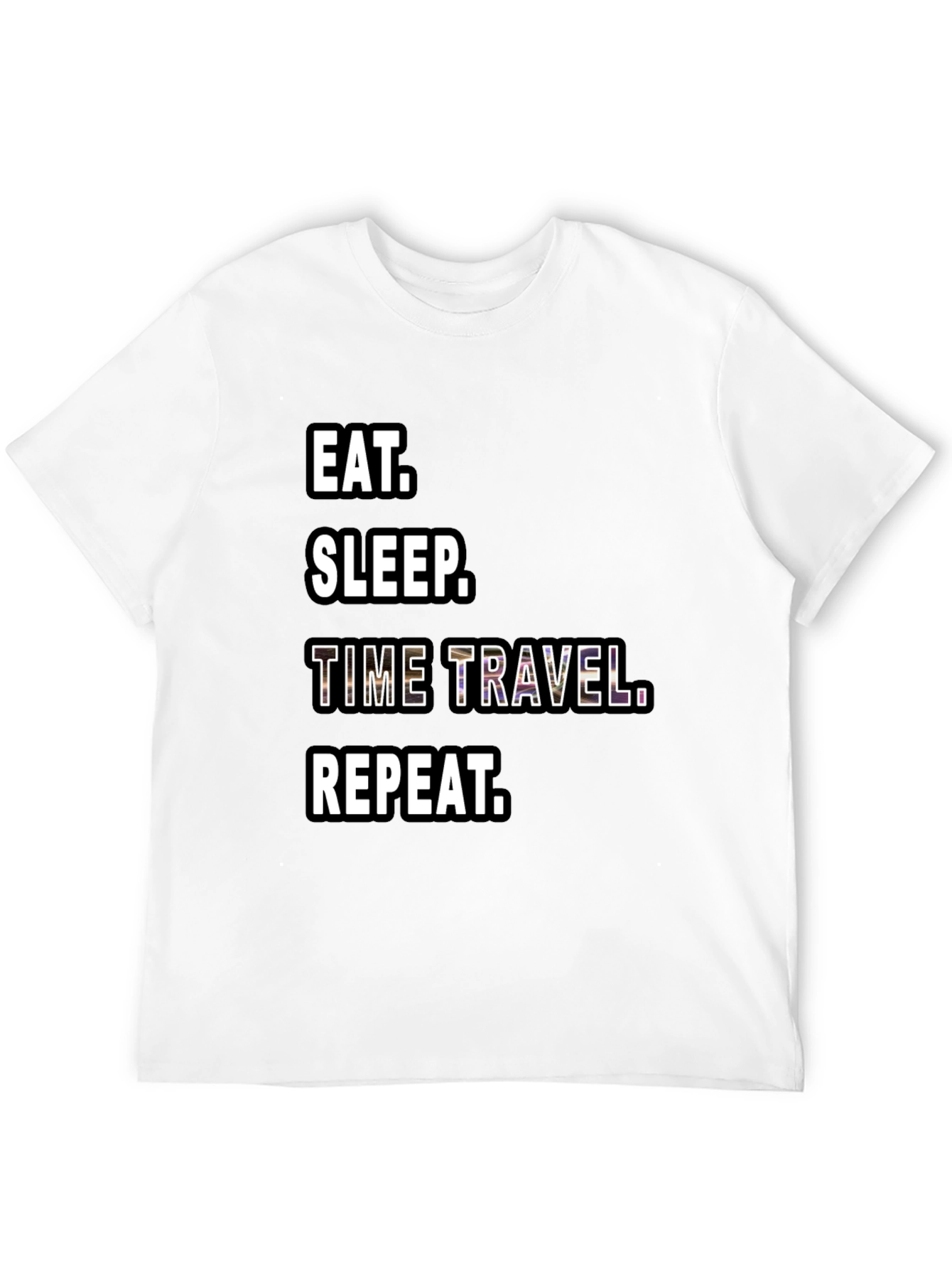Eat Sleep Time Travel Repeat Black T-Shirt
