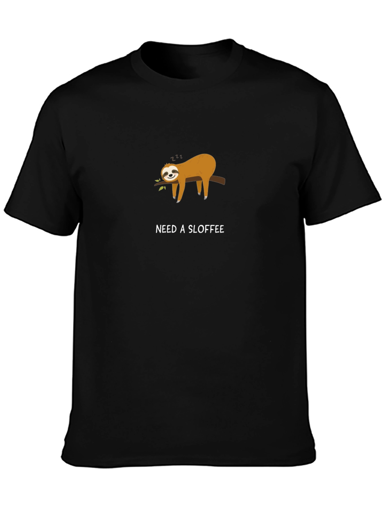 Need a Sloffee Sloth T-Shirt